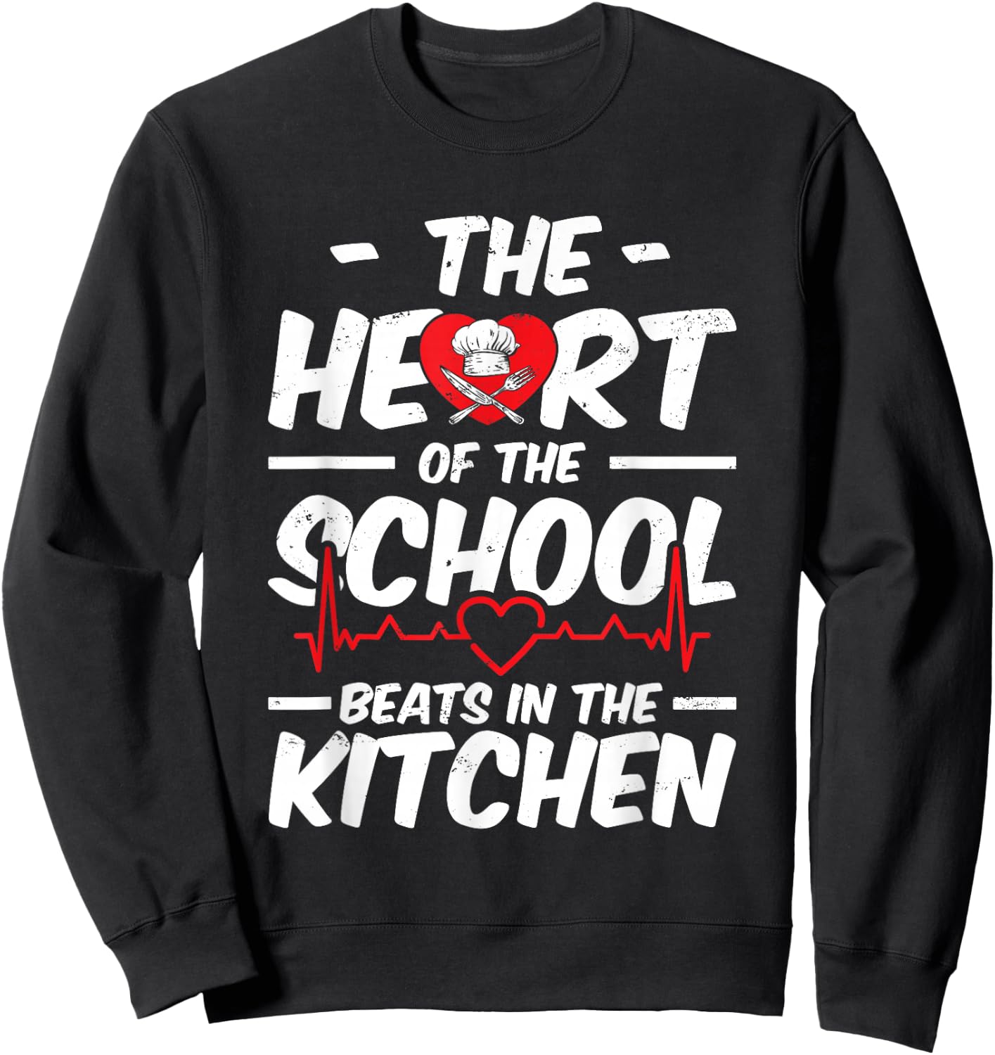 The Heart Of The School Beats In The Kitchen Lunch Lady Sweatshirt - Sweatshirt | Black
