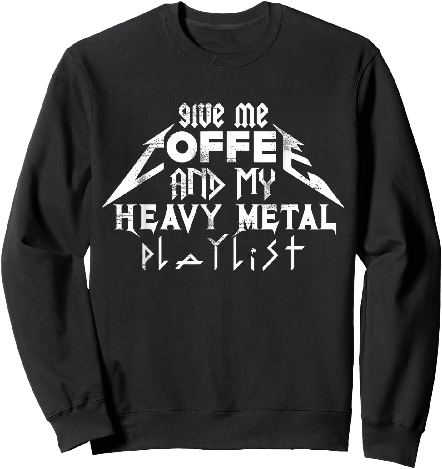 Coffee And Heavy Metal Music Sweatshirt - Sweatshirt | Black