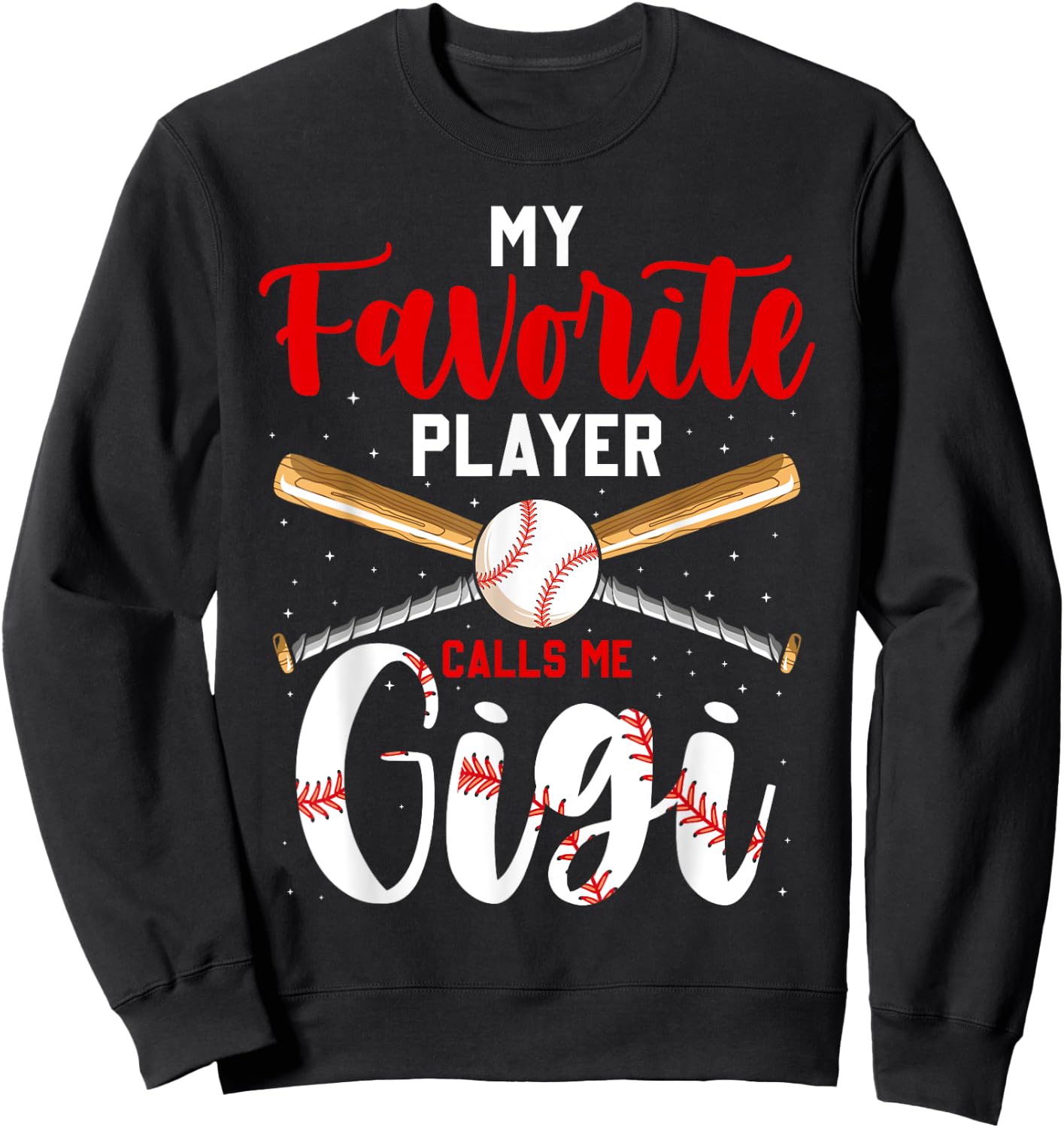 Baseball My Favorite Player Calls Me Gigi Heart Grandma Sweatshirt - Sweatshirt | Black