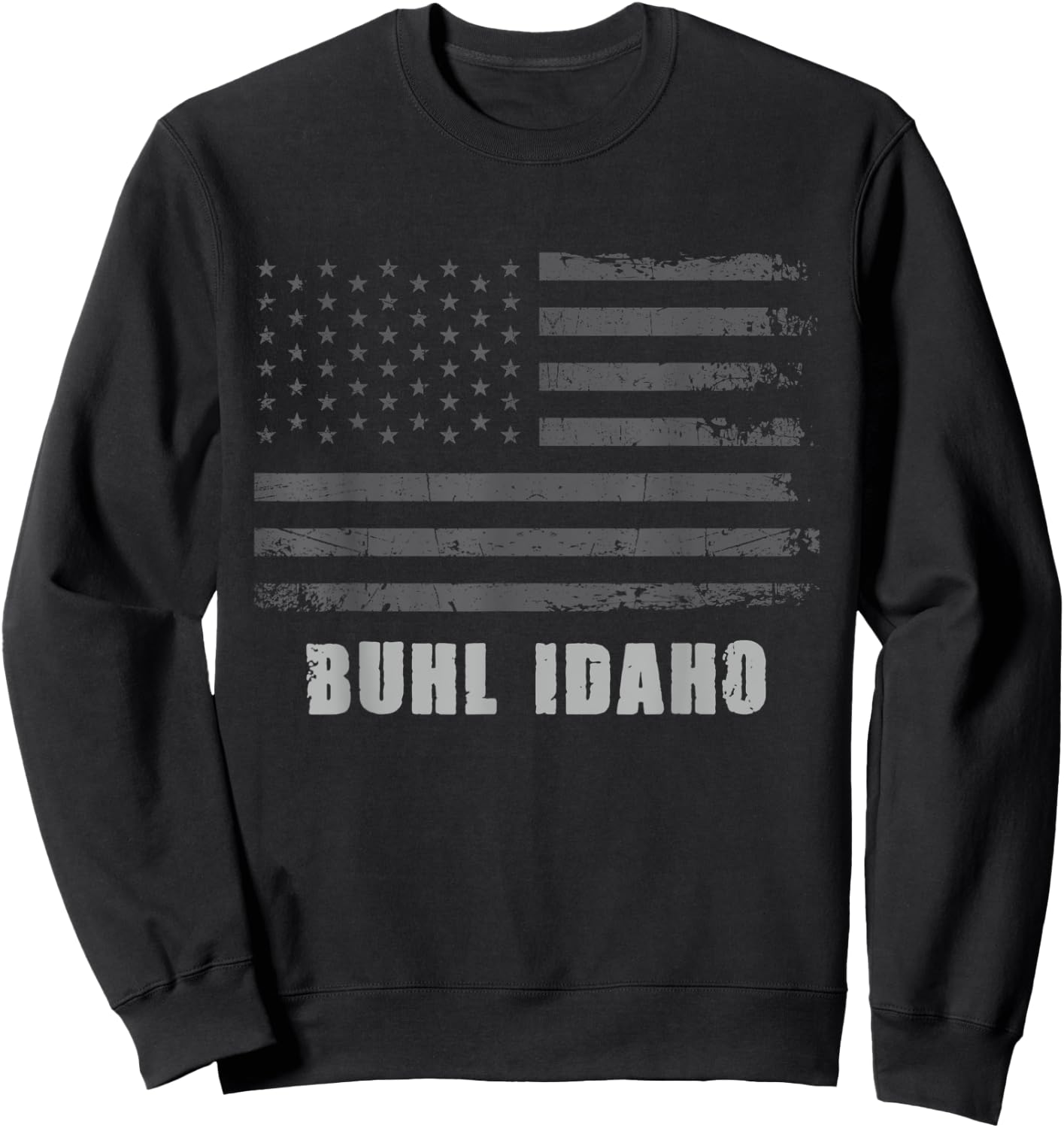 American Flag Buhl, Idaho USA Patriotic Souvenir Sweatshirt - Sweatshirt | Black