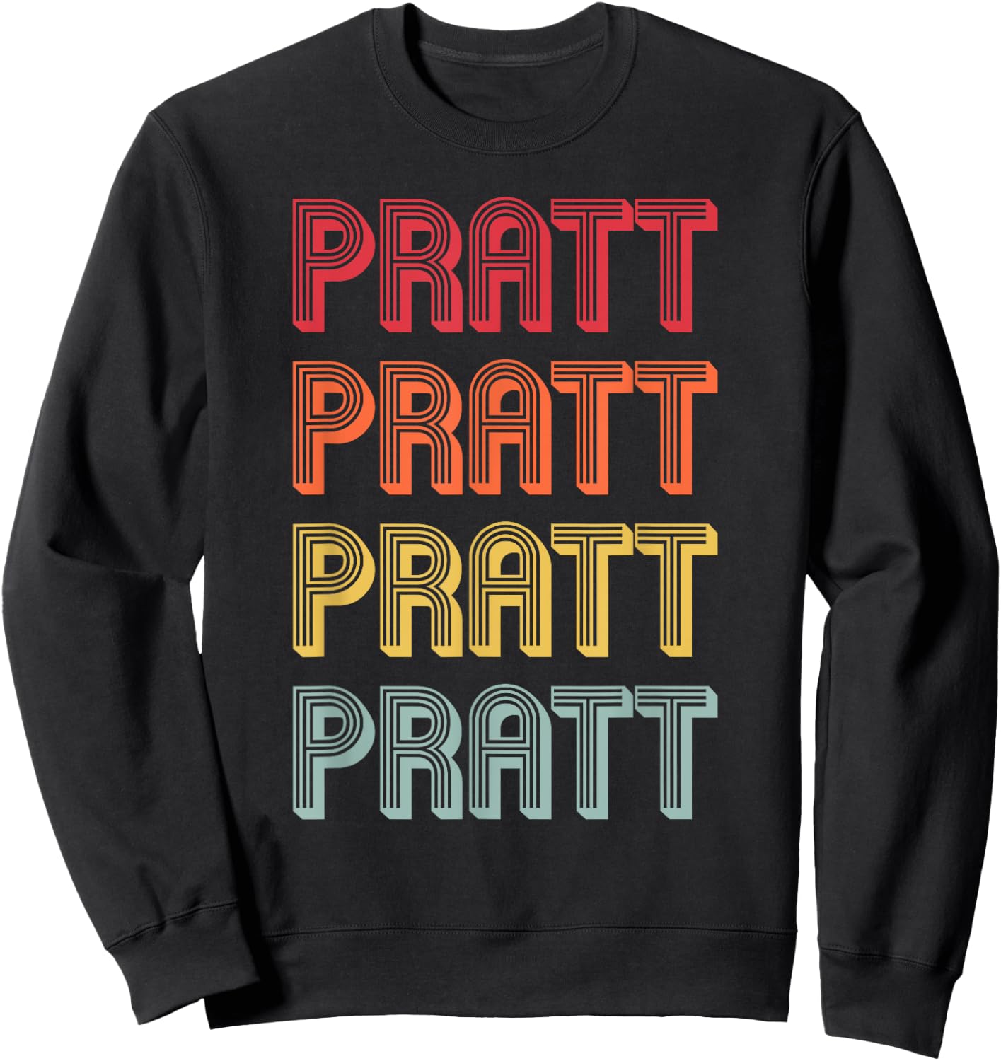 PRATT Gift Surname Funny Retro Vintage 80s Birthday Reunion Sweatshirt - Sweatshirt | Black