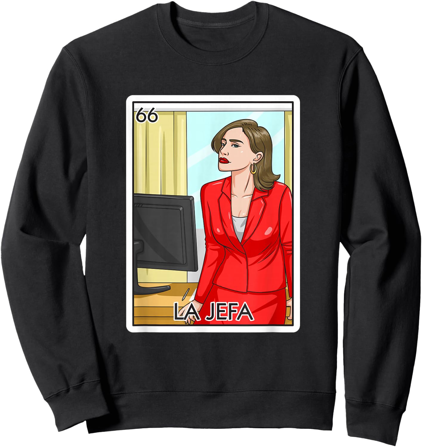 Jefa Gift The Boss Lady Card Mexican Lottery Chief Card Sweatshirt - Sweatshirt | Black