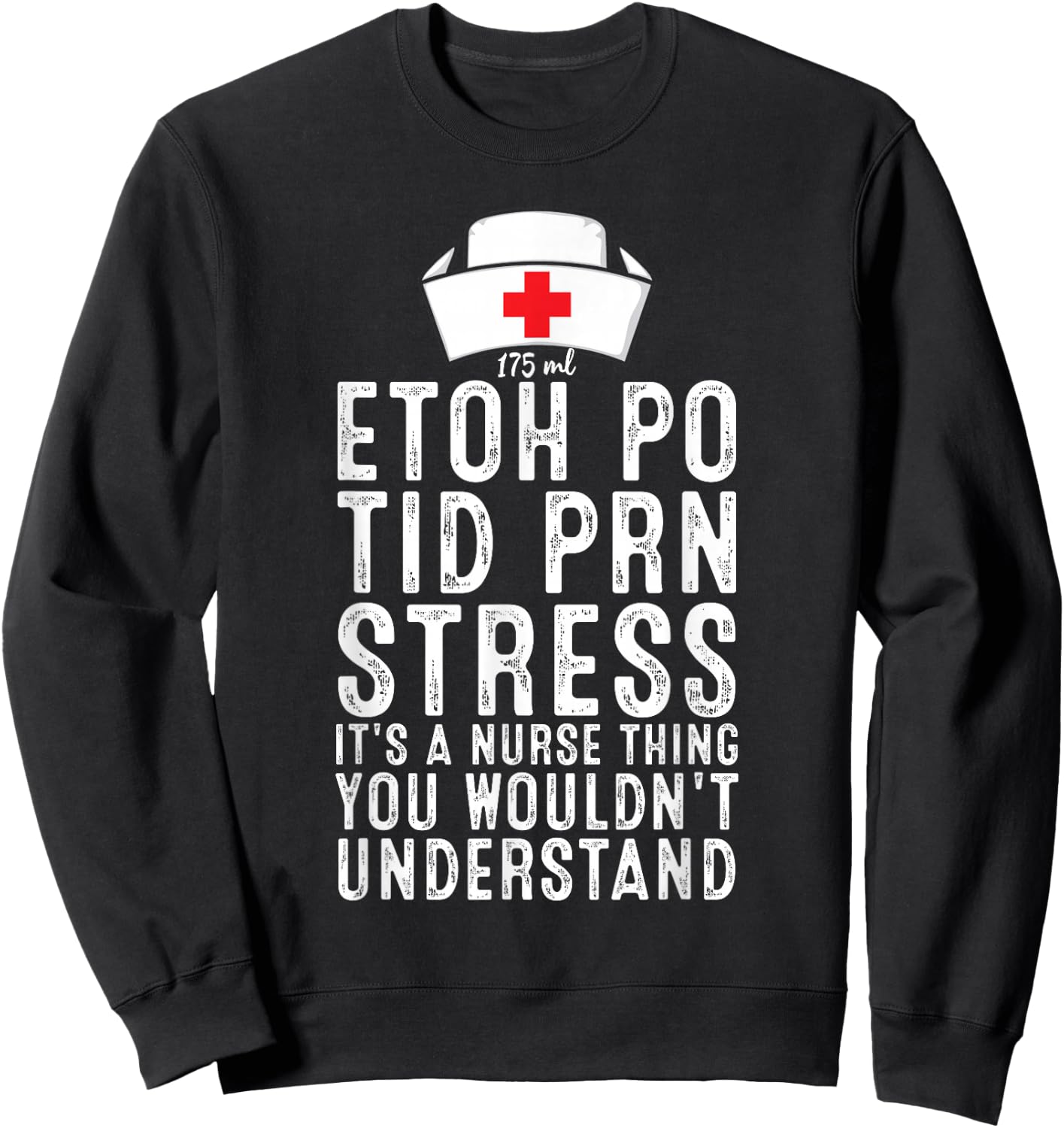 It's A Nurse Thing, Registered Nurse Life Funny Nurse Sweatshirt - Sweatshirt | Black