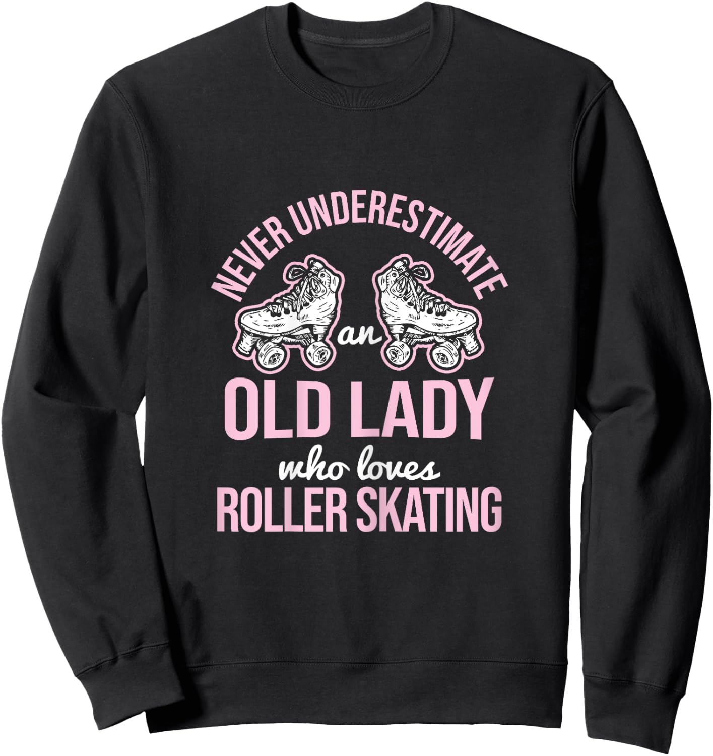 Old Lady Loves Roller Derby Roller Skating Roller Skate Sweatshirt - Sweatshirt | Black