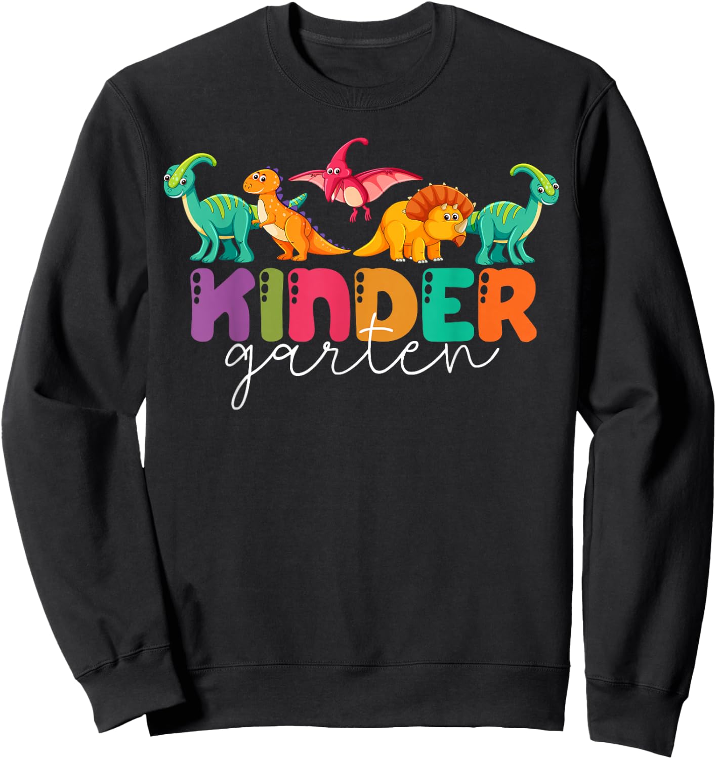 Kindergarten Teacher Dinosaur Cute Animal Student School Sweatshirt - Sweatshirt | Black