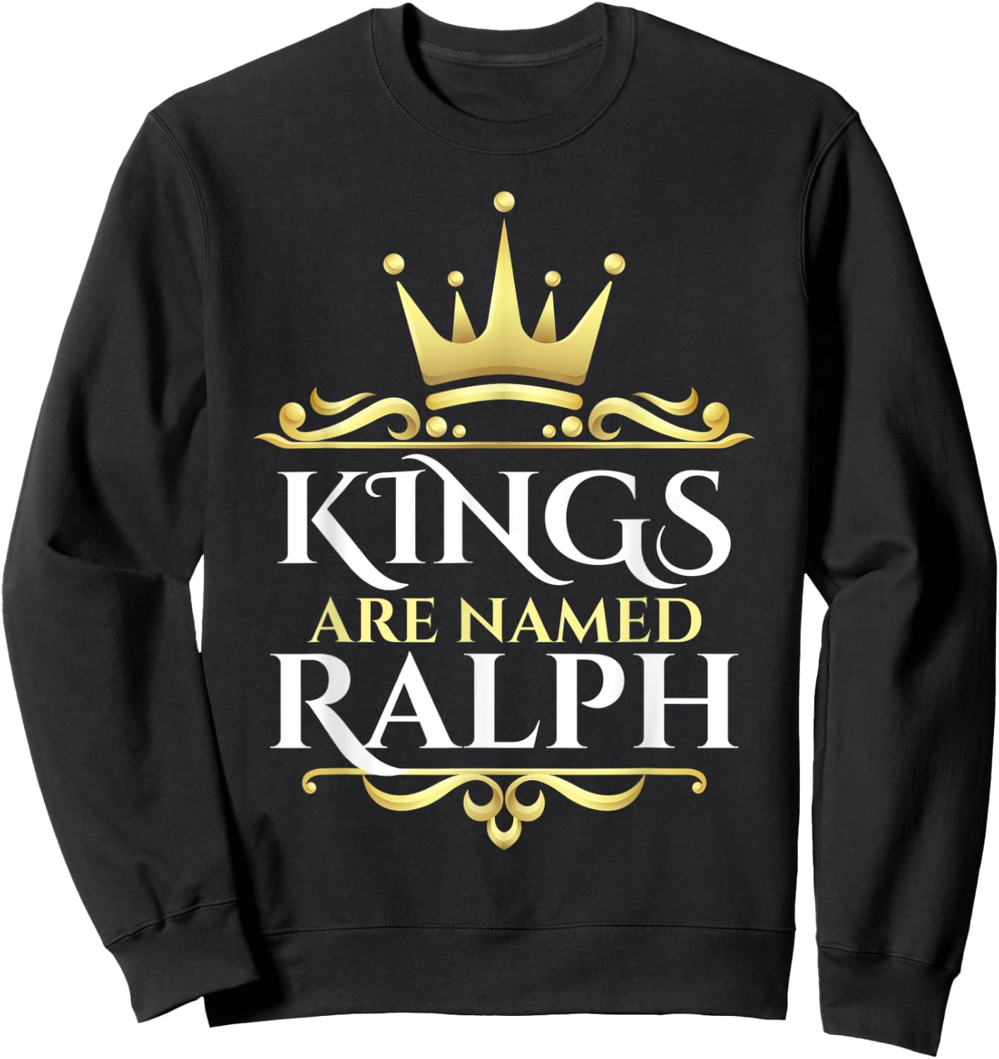 Kings Are Named Ralph Sweatshirt - Sweatshirt | Black