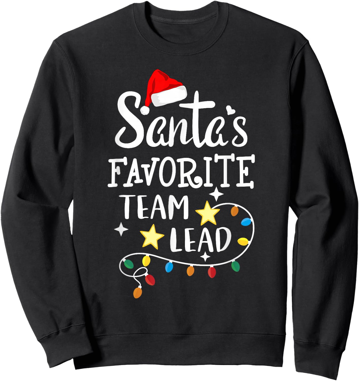 Santa's Favorite Team Lead Christmas manager - team leader Sweatshirt - Sweatshirt | Black