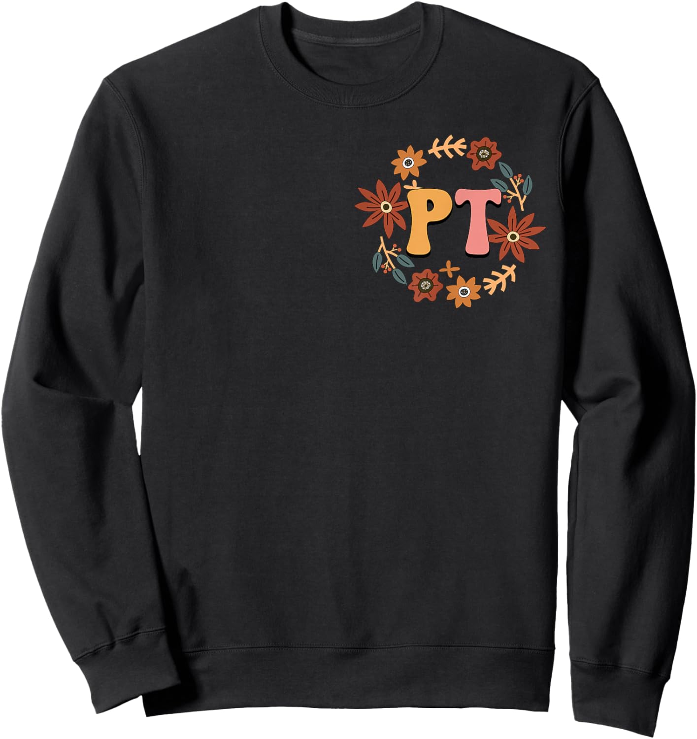 Small Steps Still Move Us Forward Physical Therapist on Back Sweatshirt - Sweatshirt | Black