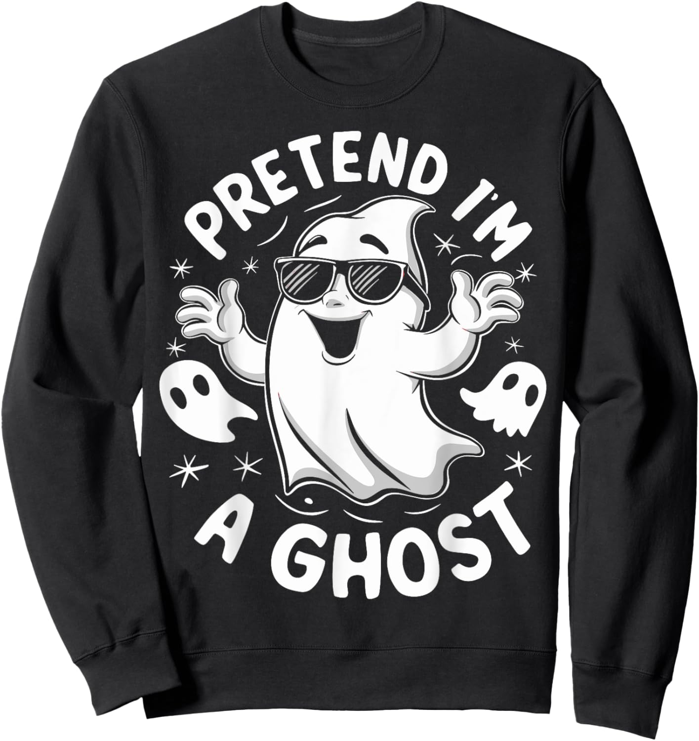 Pretend I'm A Ghost Funny Lazy Halloween Matching Costume Sweatshirt - Sweatshirt | Black