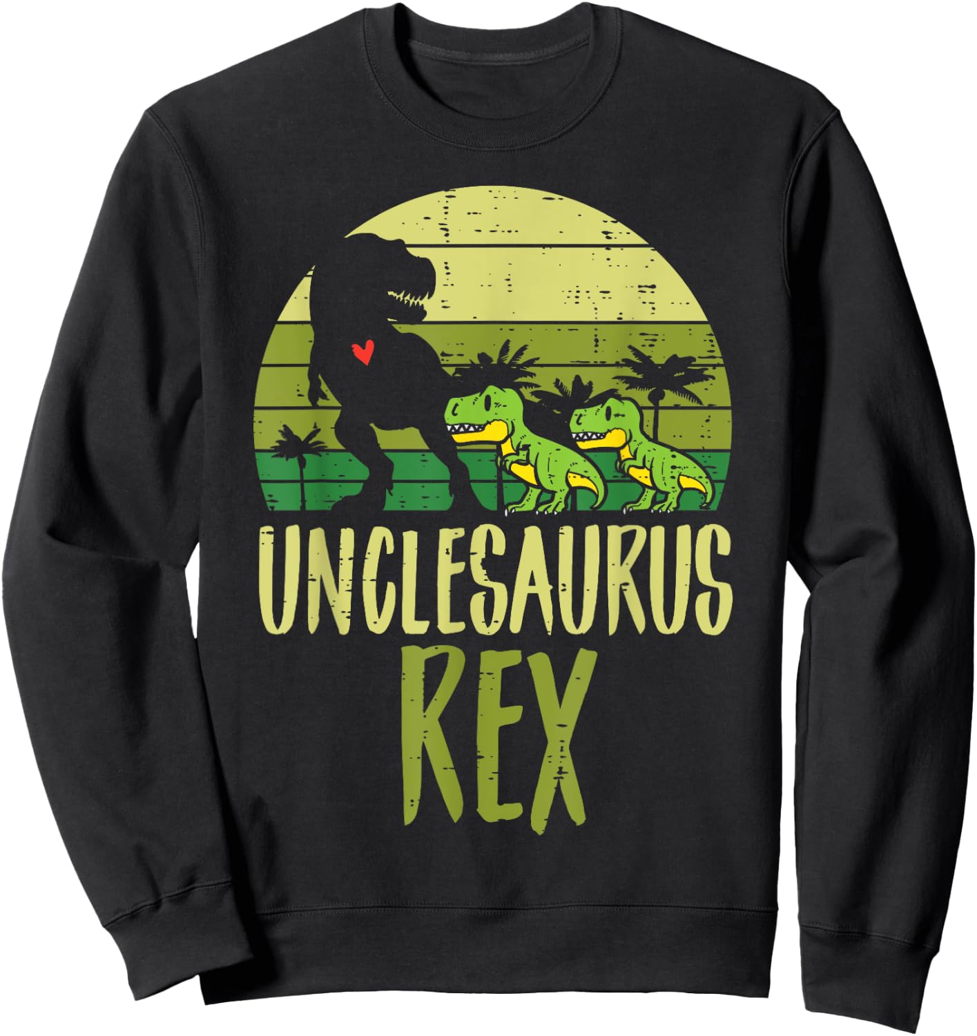Unclesaurus Trex Funny Fathers Day Dinosaur Dino Uncle Men Sweatshirt - Sweatshirt | Black