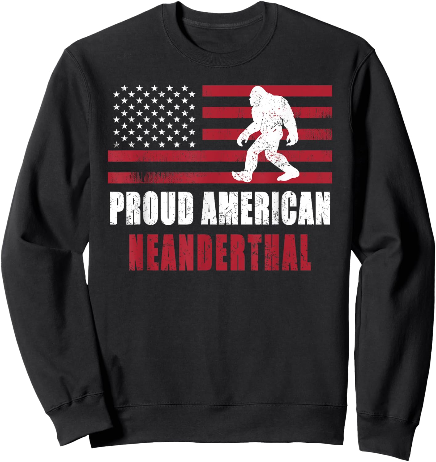 American Neanderthal vintage Flag for Proud Neanderthals Sweatshirt - Sweatshirt | Black