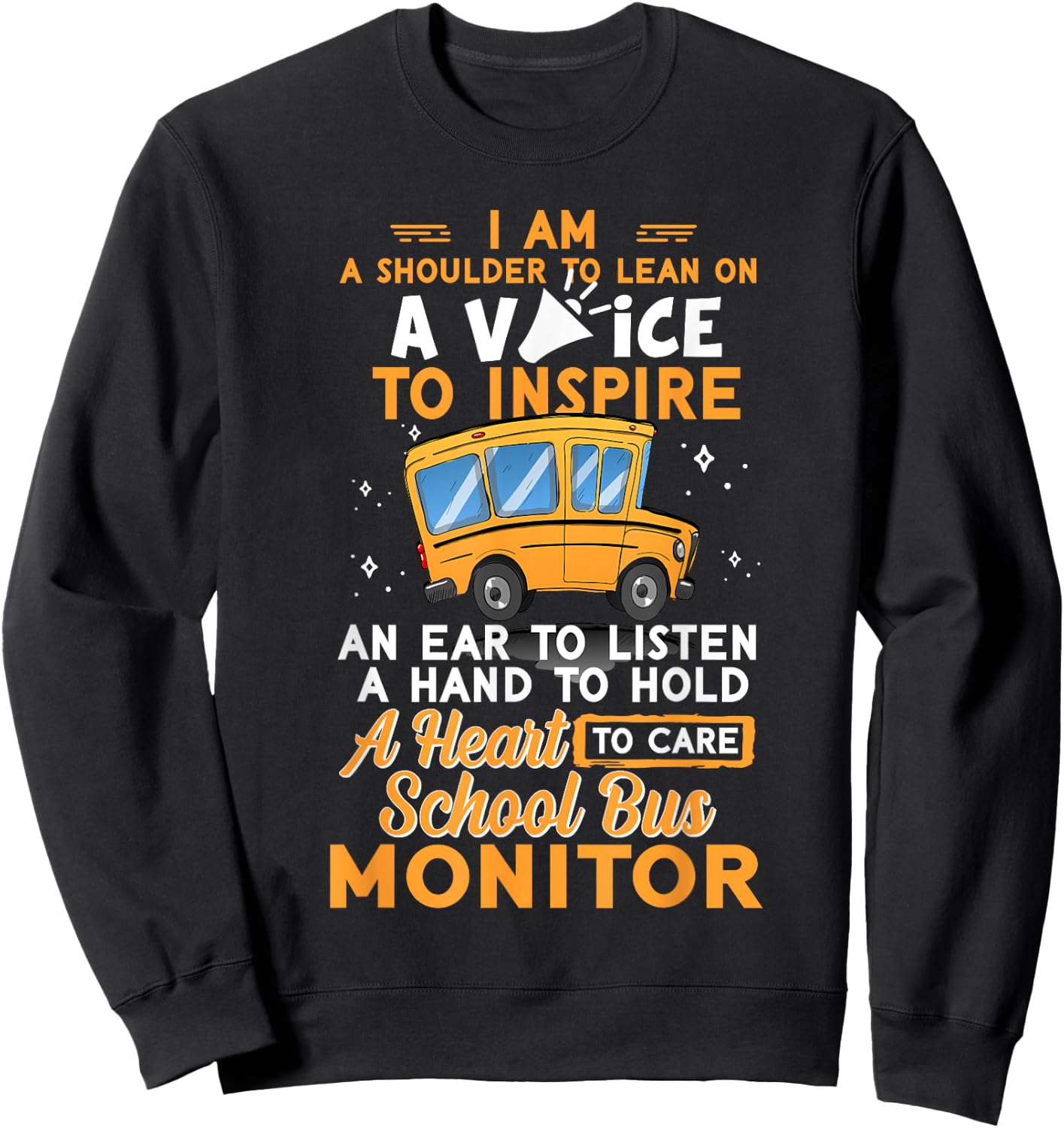 School Bus Monitor A Shoulder To Lean On A Voice To Inspire Sweatshirt - Sweatshirt | Black