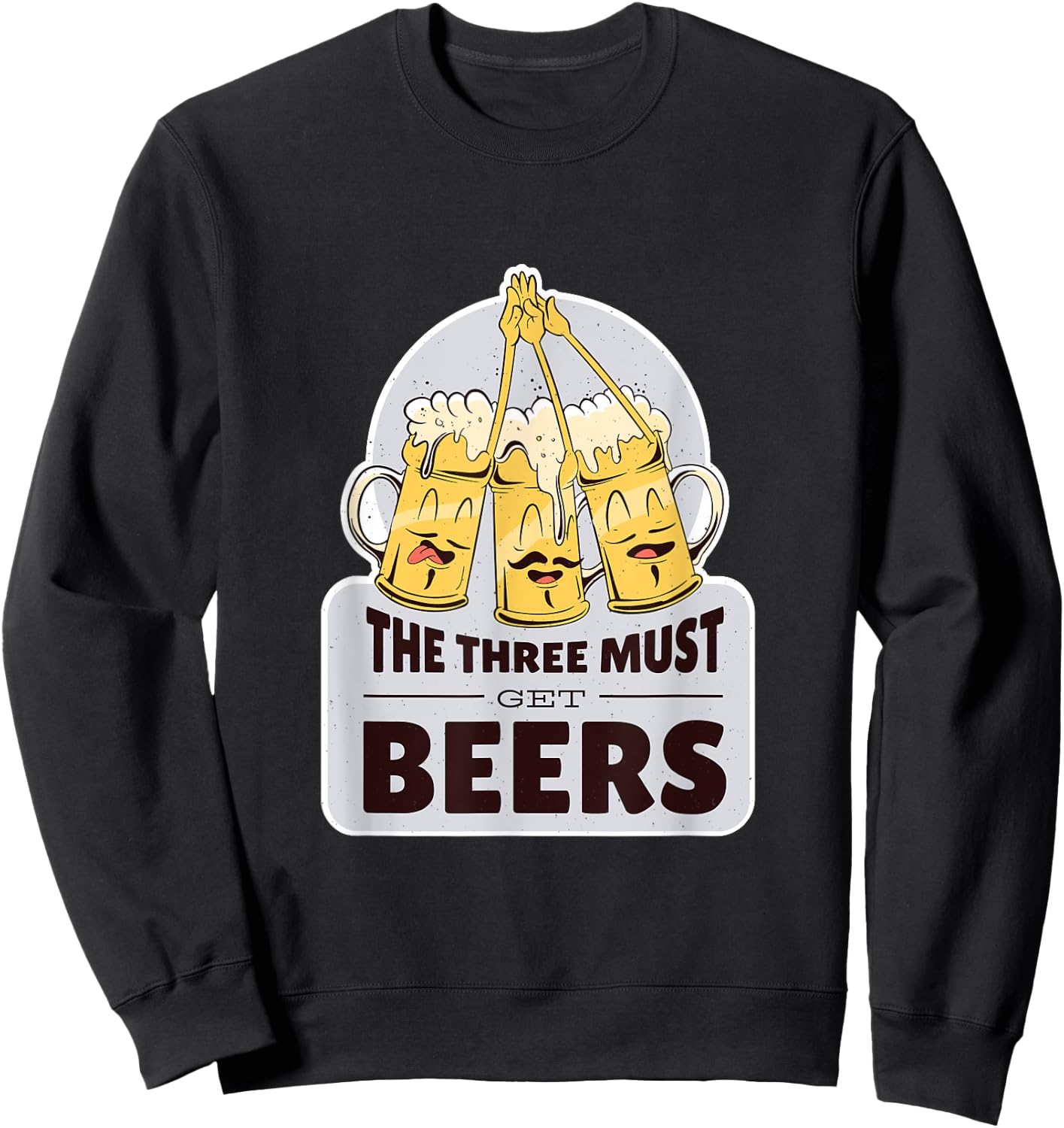 The three must get beer - musketeer beers funny Sweatshirt - Sweatshirt | Black