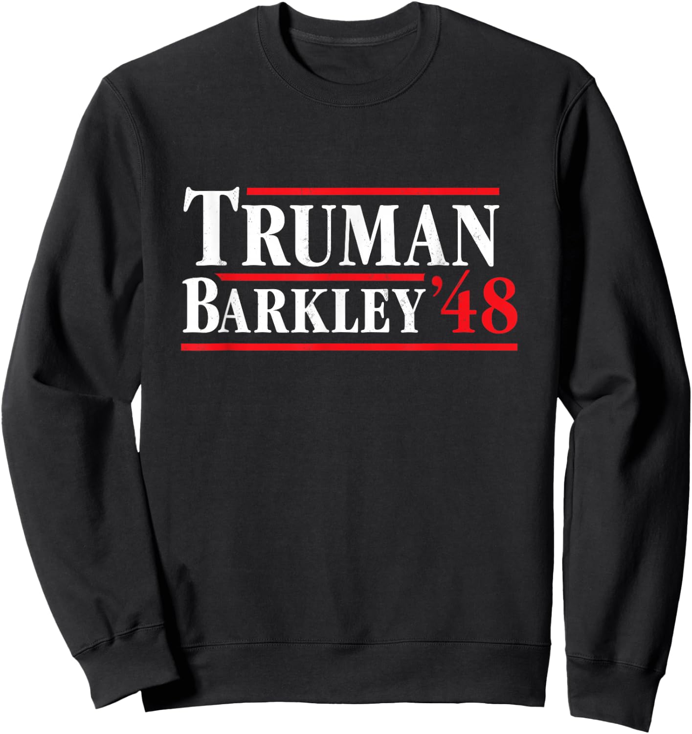 President Harry Truman 1948 - Retro 4th of July Sweatshirt - Sweatshirt | Black