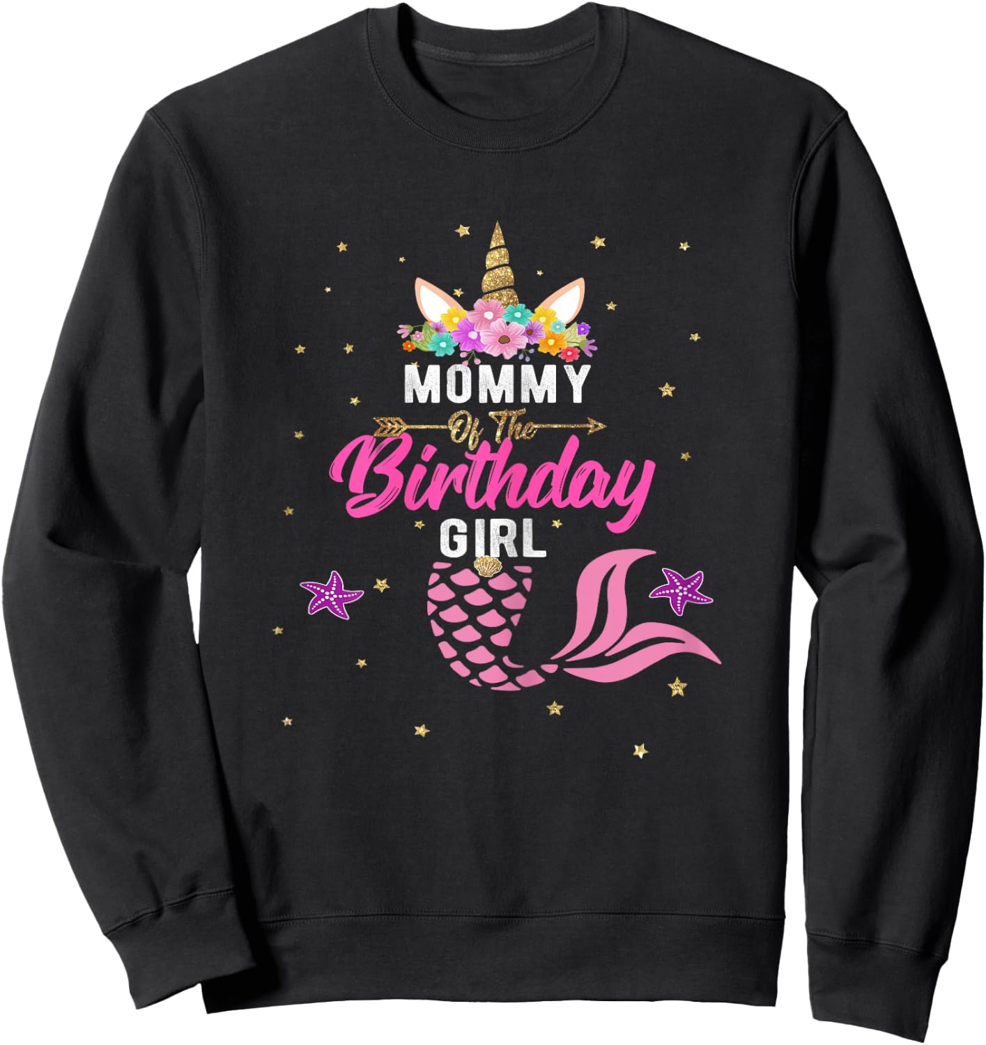 Mommy of Birthday Girl Unicorn Shirt Mommy Mermaid Gift Sweatshirt - Sweatshirt | Black