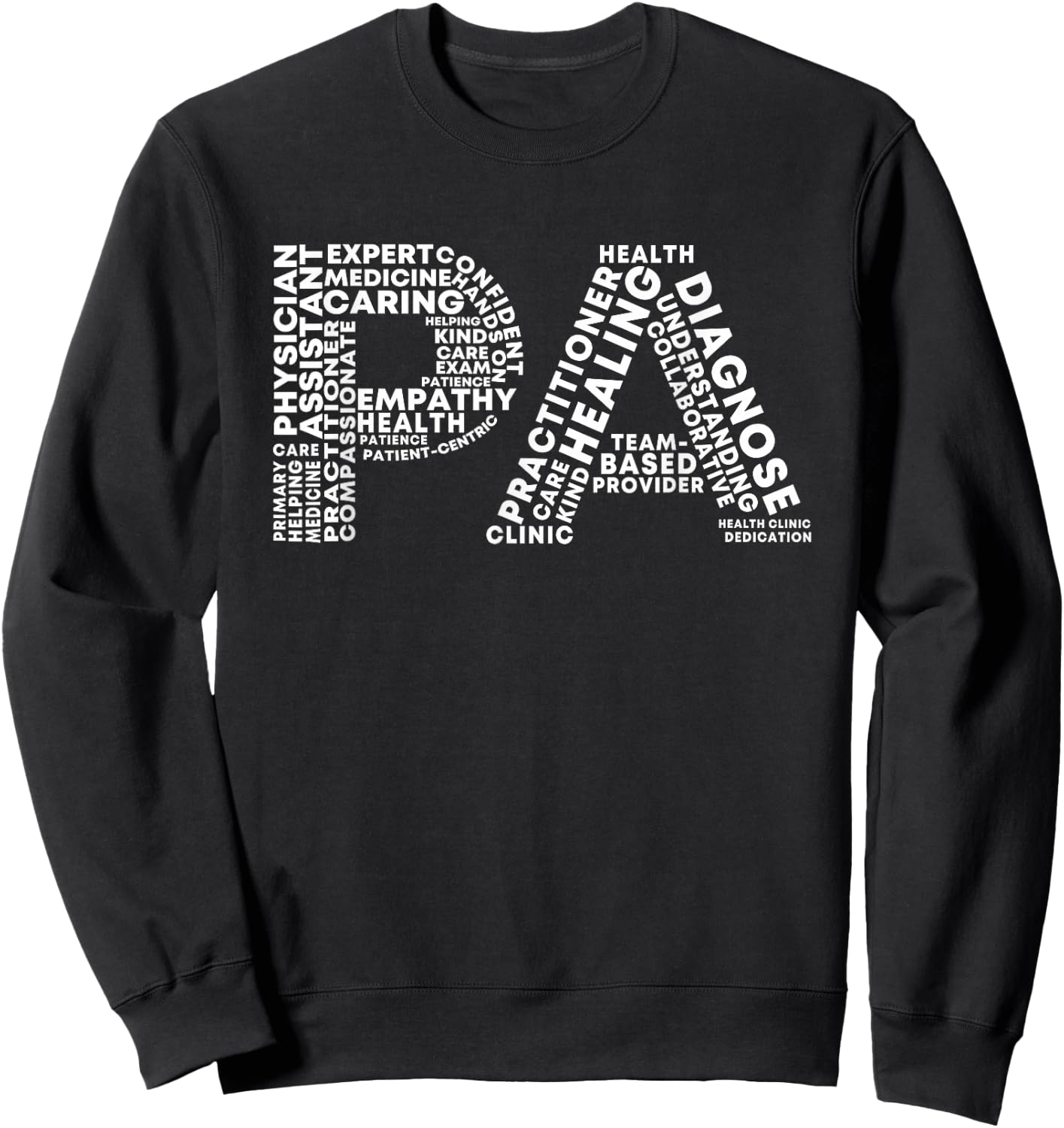 PA Design Physician Assistant Sweatshirt - Sweatshirt | Black