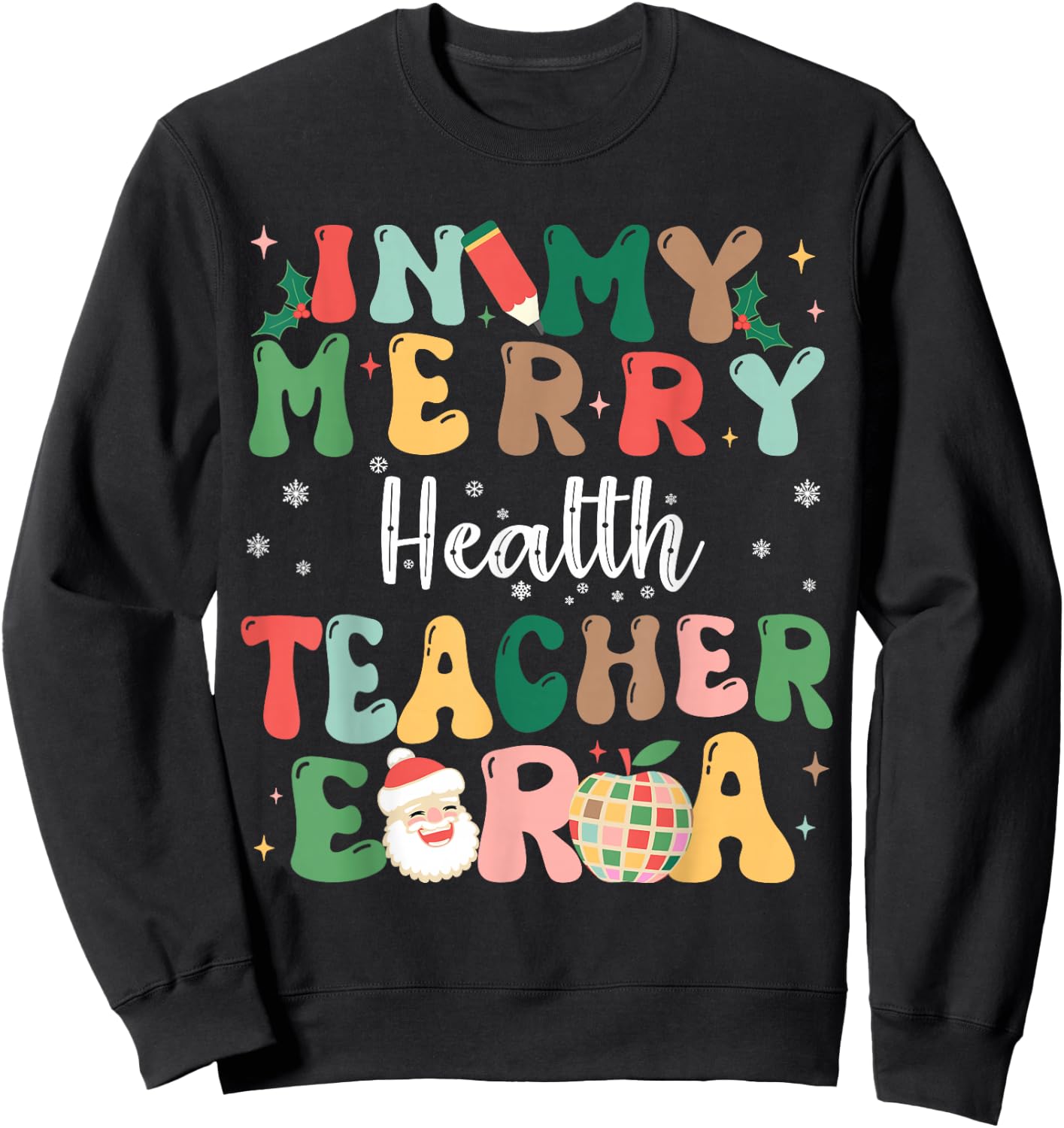 In My Merry Health Teacher Era Retro Christmas Sweatshirt - Sweatshirt | Black