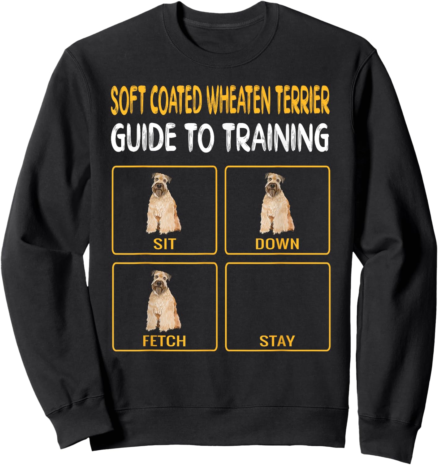Soft Coated Wheaten Terrier Guide To Training Dog Obedience Sweatshirt - Sweatshirt | Black
