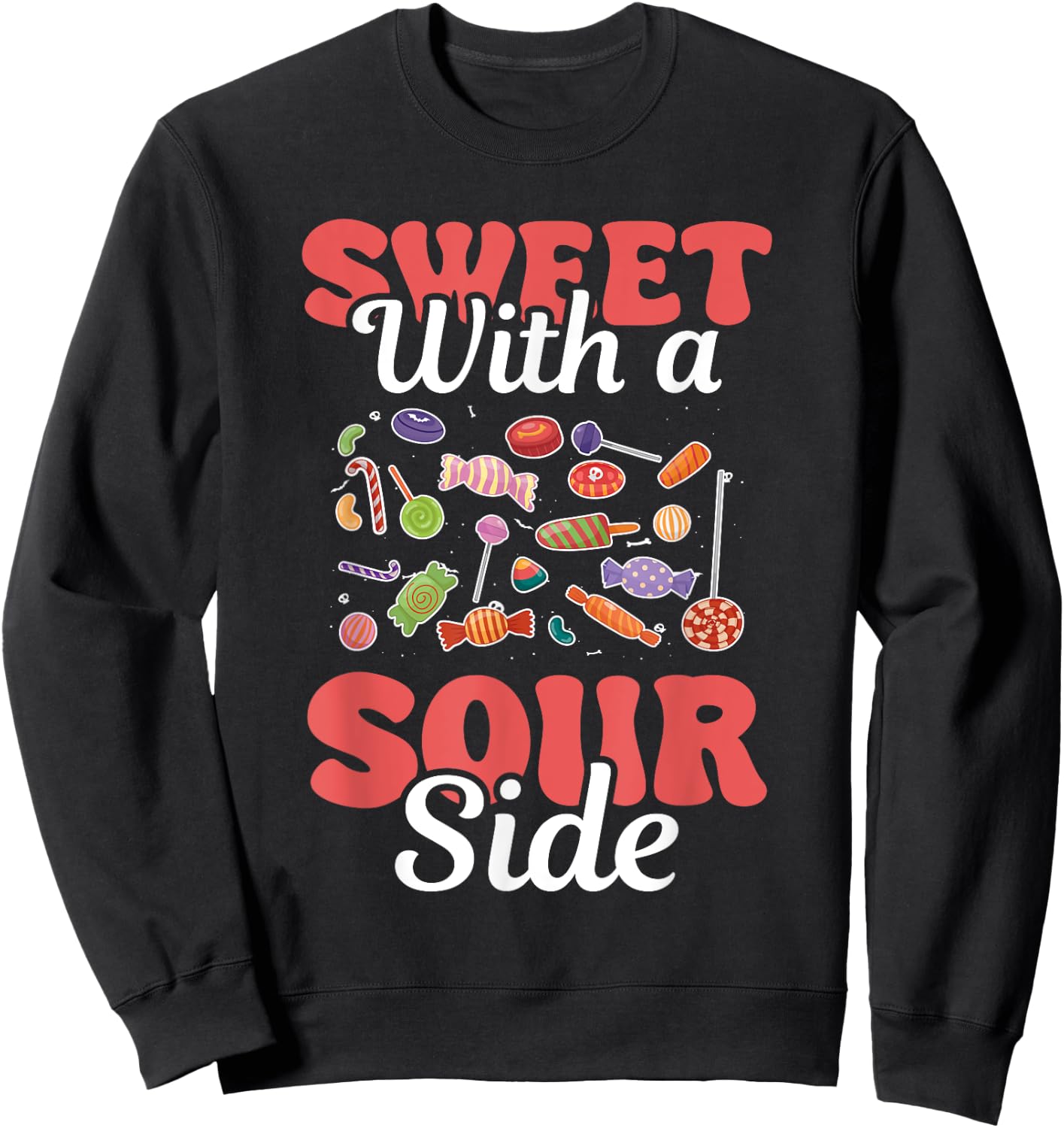 Sweet With A Sour Side Funny Candy Patch Delicious Kids Sweatshirt - Sweatshirt | Black