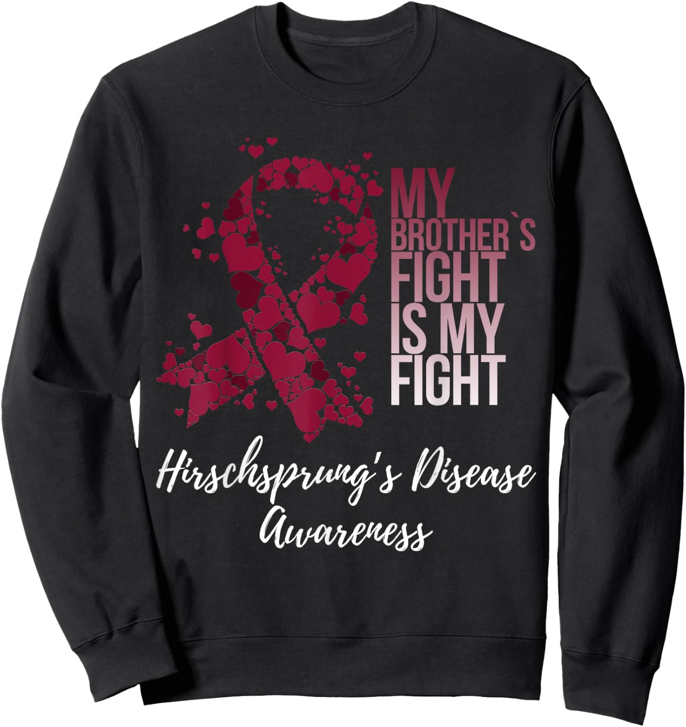 My Brother’s Fight My Fight Hirschsprung’s Disease Awareness Sweatshirt - Sweatshirt | Black