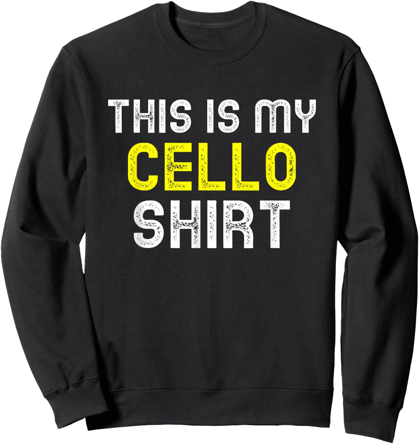 This Is My Cello Funny Player Cool Cellist Gift Sweatshirt - Sweatshirt | Black