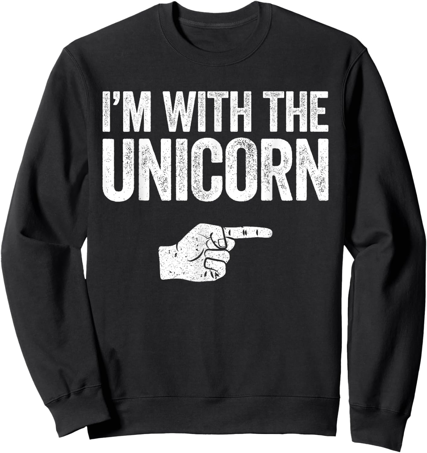 I'm With The Unicorn Matching Unicorn Costume Shirt Sweatshirt - Sweatshirt | Black