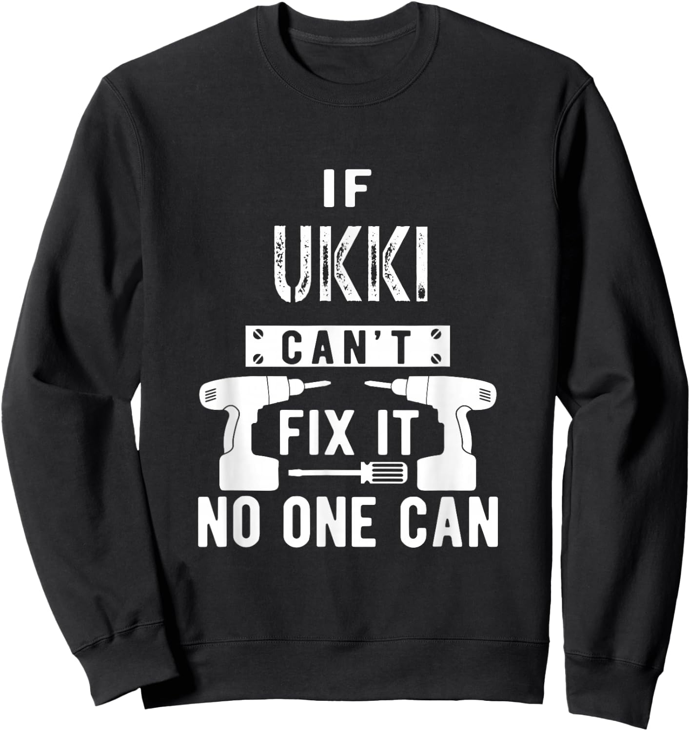 If Ukki Can't Fix It No One Can Finland Finnish Grandpa Sweatshirt - Sweatshirt | Black