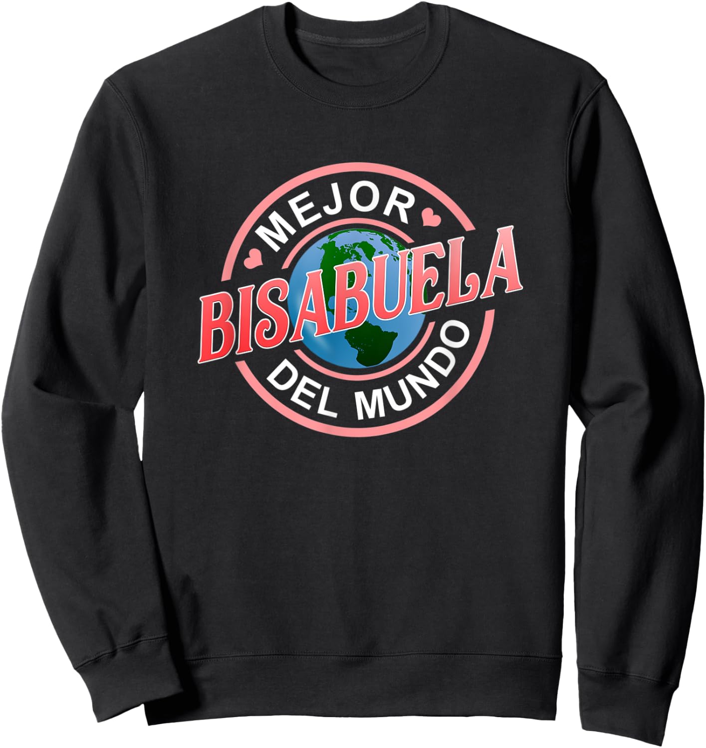Mejor Bisabuela Del Mundo Best Great Grandma Spanish Sweatshirt - Sweatshirt | Black