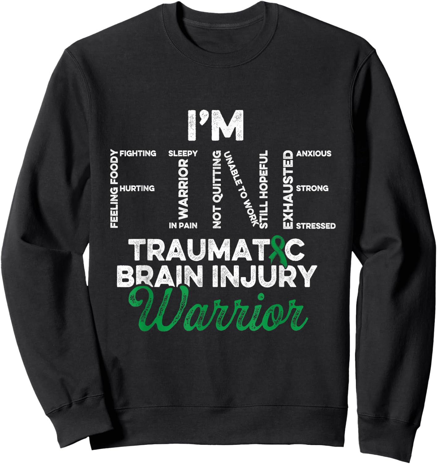 Traumatic Brain Injury Survivor Fine TBI Warrior Sweatshirt - Sweatshirt | Black