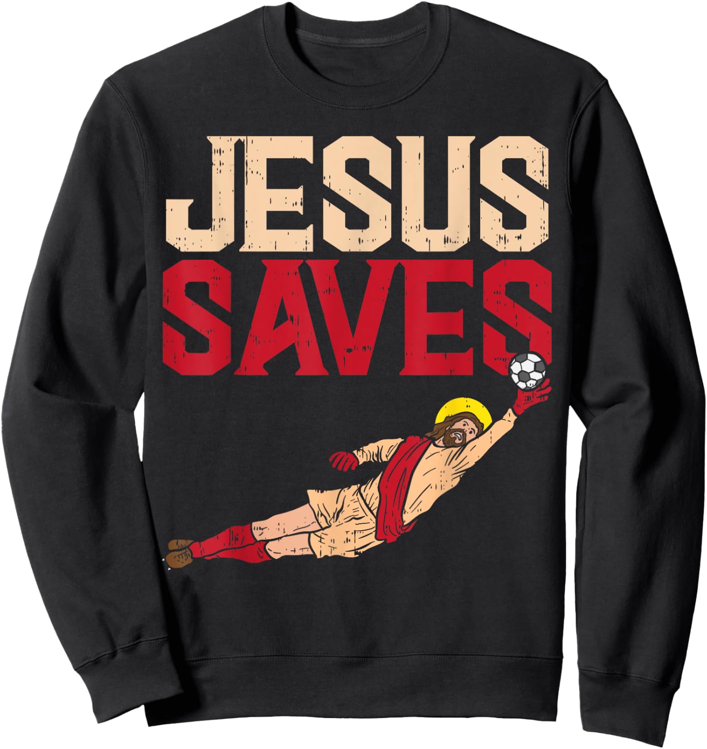 Jesus Saves Soccer Football Goalie Sport God Christian Gift Sweatshirt - Sweatshirt | Black