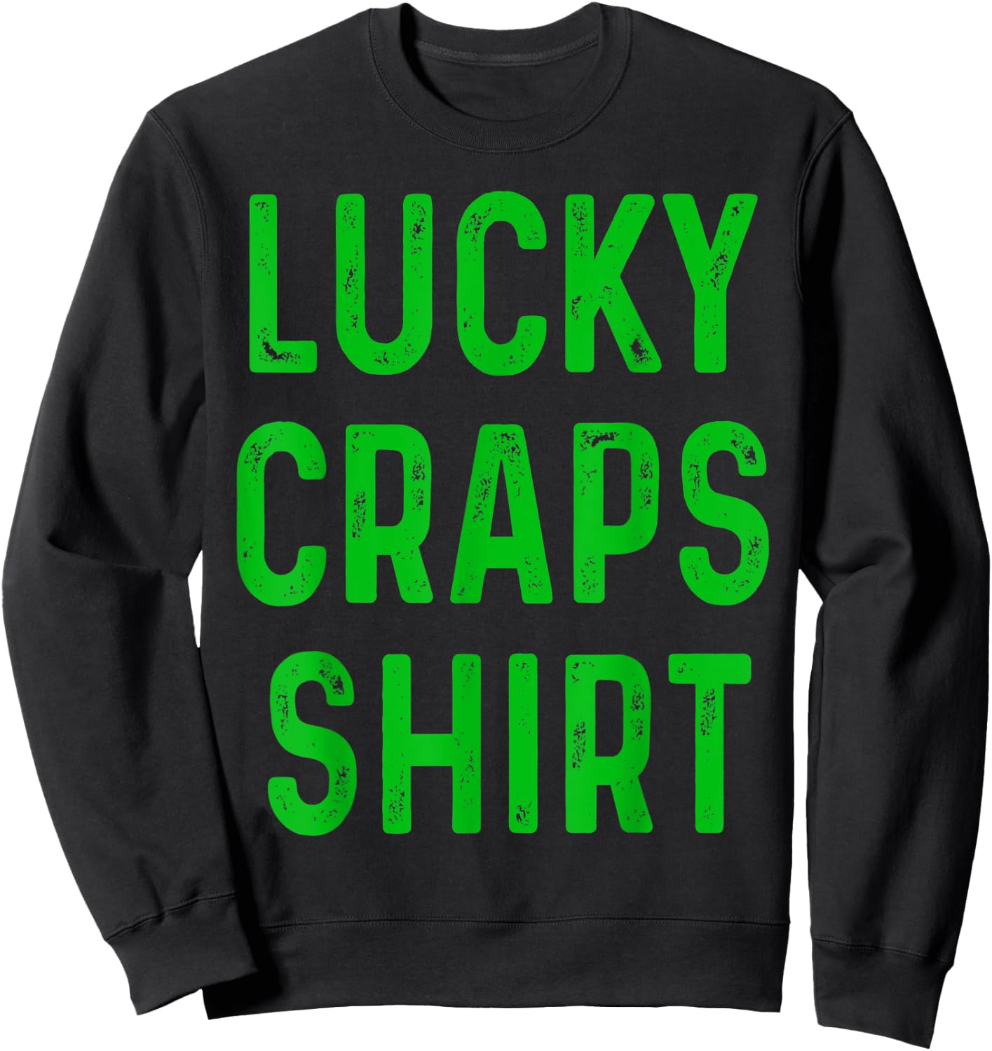 Retro Lucky Craps Shirt Funny Gambling Gift Gambler Shirt Sweatshirt - Sweatshirt | Black