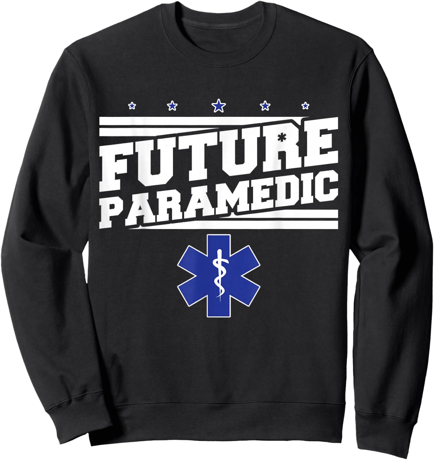 EMS Emergency Future Paramedic Student Ambulance Sweatshirt - Sweatshirt | Black