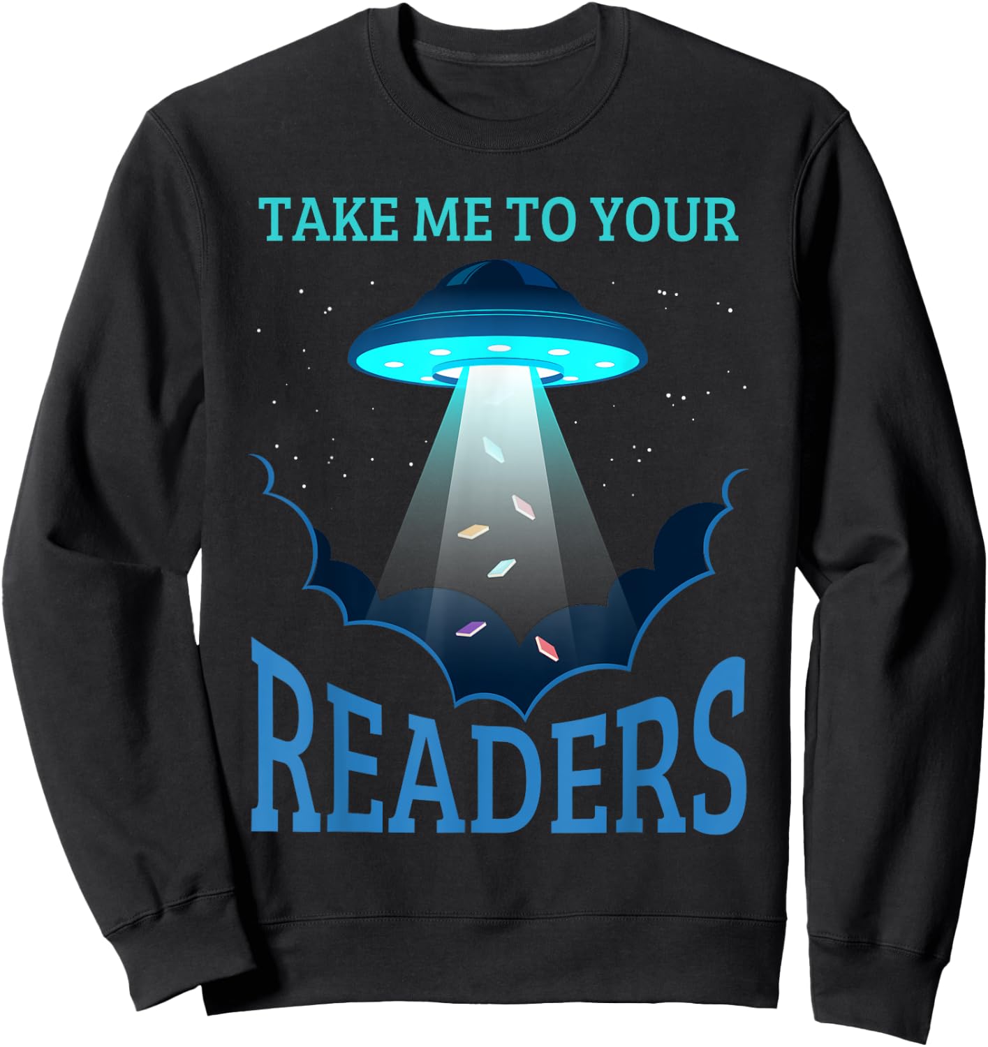 Take Me To Your Reader Book Nerd Reading Lover Funny Sweatshirt - Sweatshirt | Black