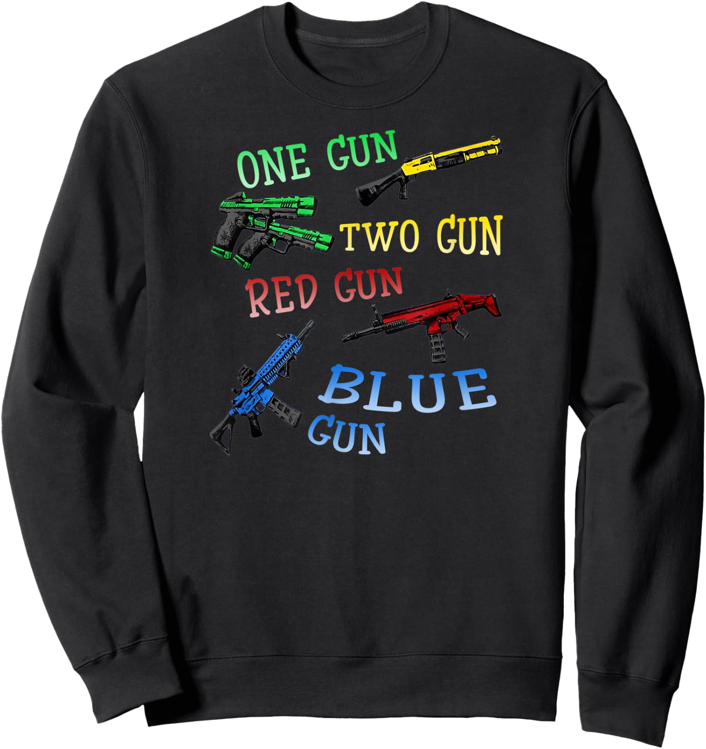 One-Gun-Two-Gun-Red-Gun-Blue-Gun Sweatshirt - Sweatshirt | Black