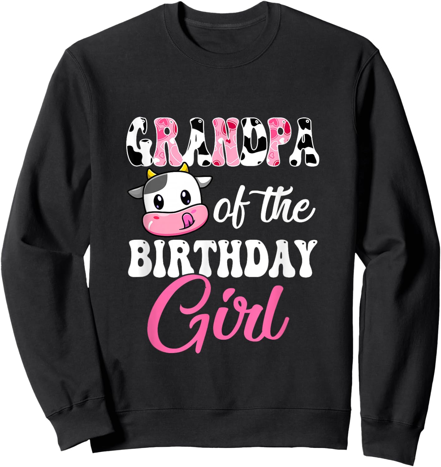 Grandpa Of The Birthday Girl Farm Cow 1St Birthday Girl Sweatshirt - Sweatshirt | Black
