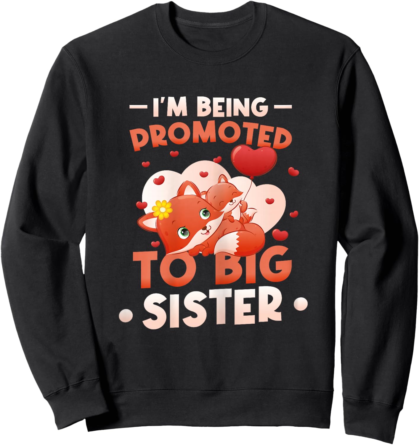 I'm Being Promoted to Big Sister 2027 Announce Pregnancy Sweatshirt - Sweatshirt | Black