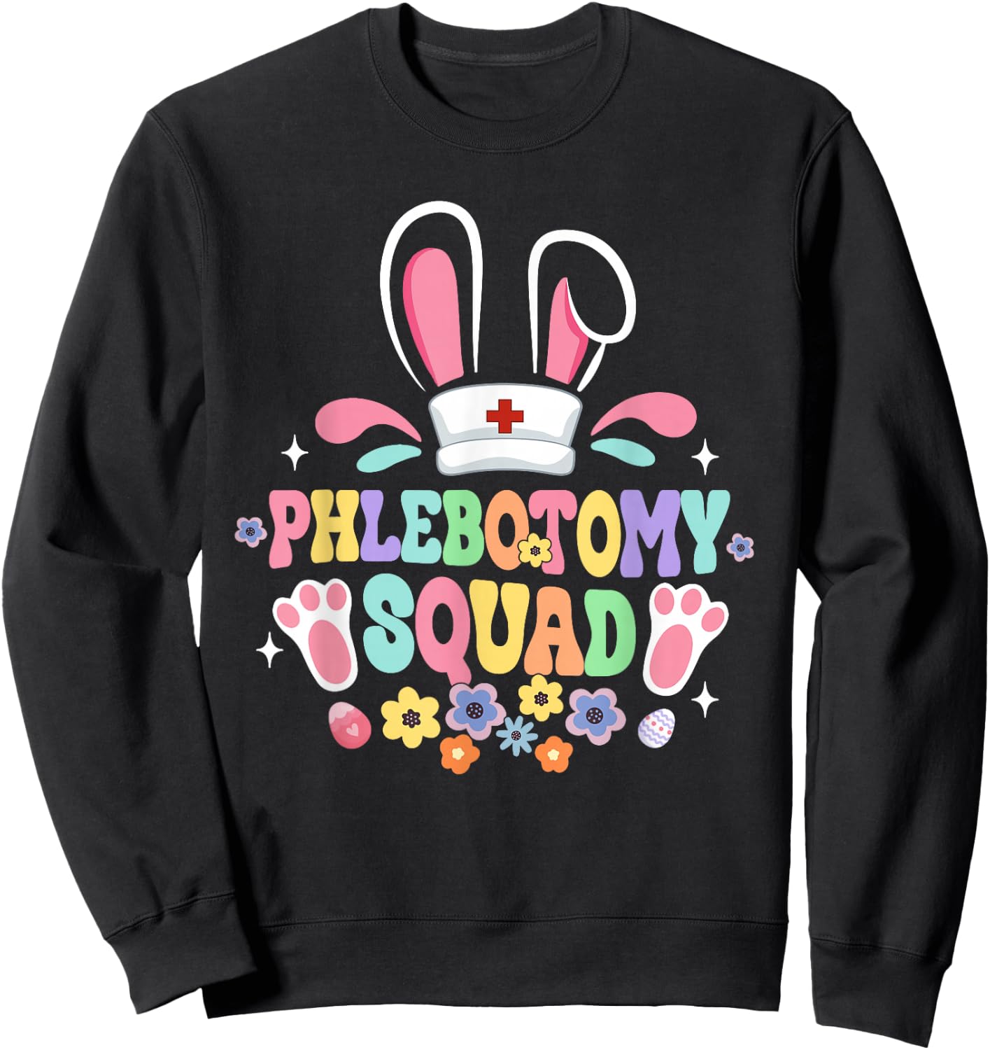 Groovy Phlebotomy Squad Phlebotomist Bunny Ear Flower Easter Sweatshirt - Sweatshirt | Black
