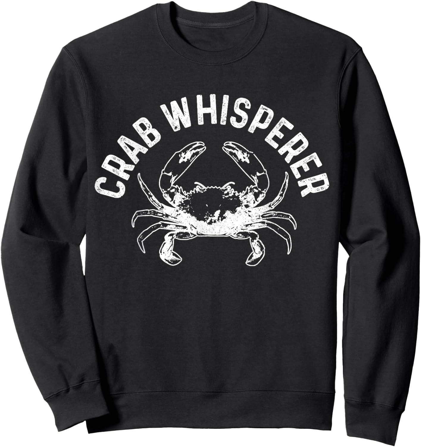 Crab Whisperer Crabbing Crab Hunter Funny Gift Sweatshirt - Sweatshirt | Black