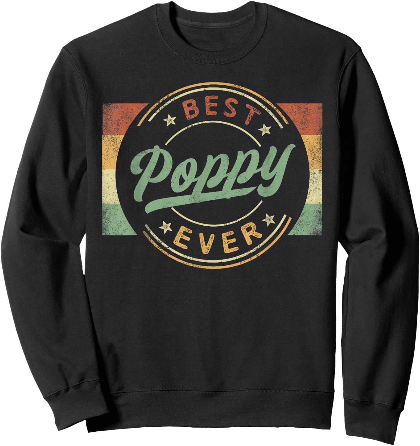 Best Poppy Ever Emblem Father's Day Poppy Gifts Grandpa Sweatshirt - Sweatshirt | Black