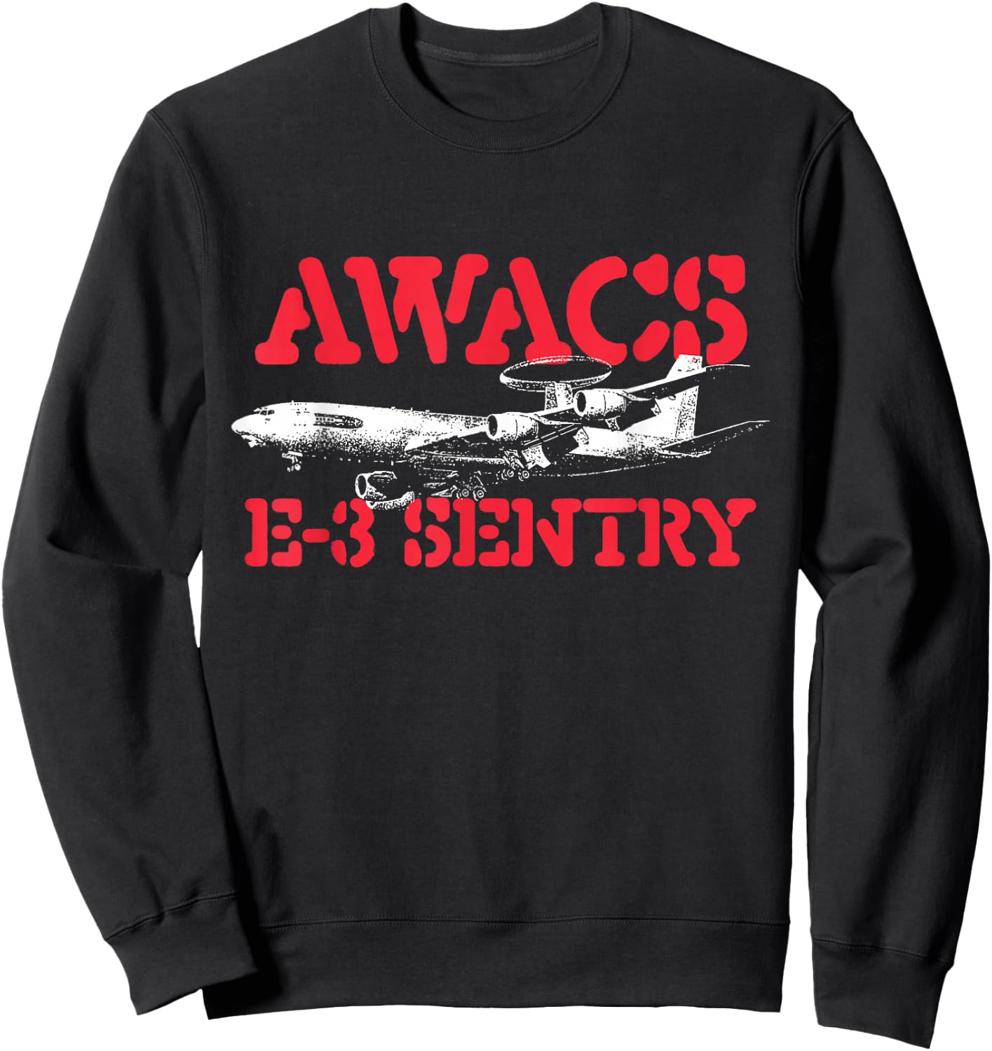 AWACS E-3 Sentry - Military Cargo Aircraft Pilot Sweatshirt - Sweatshirt | Black