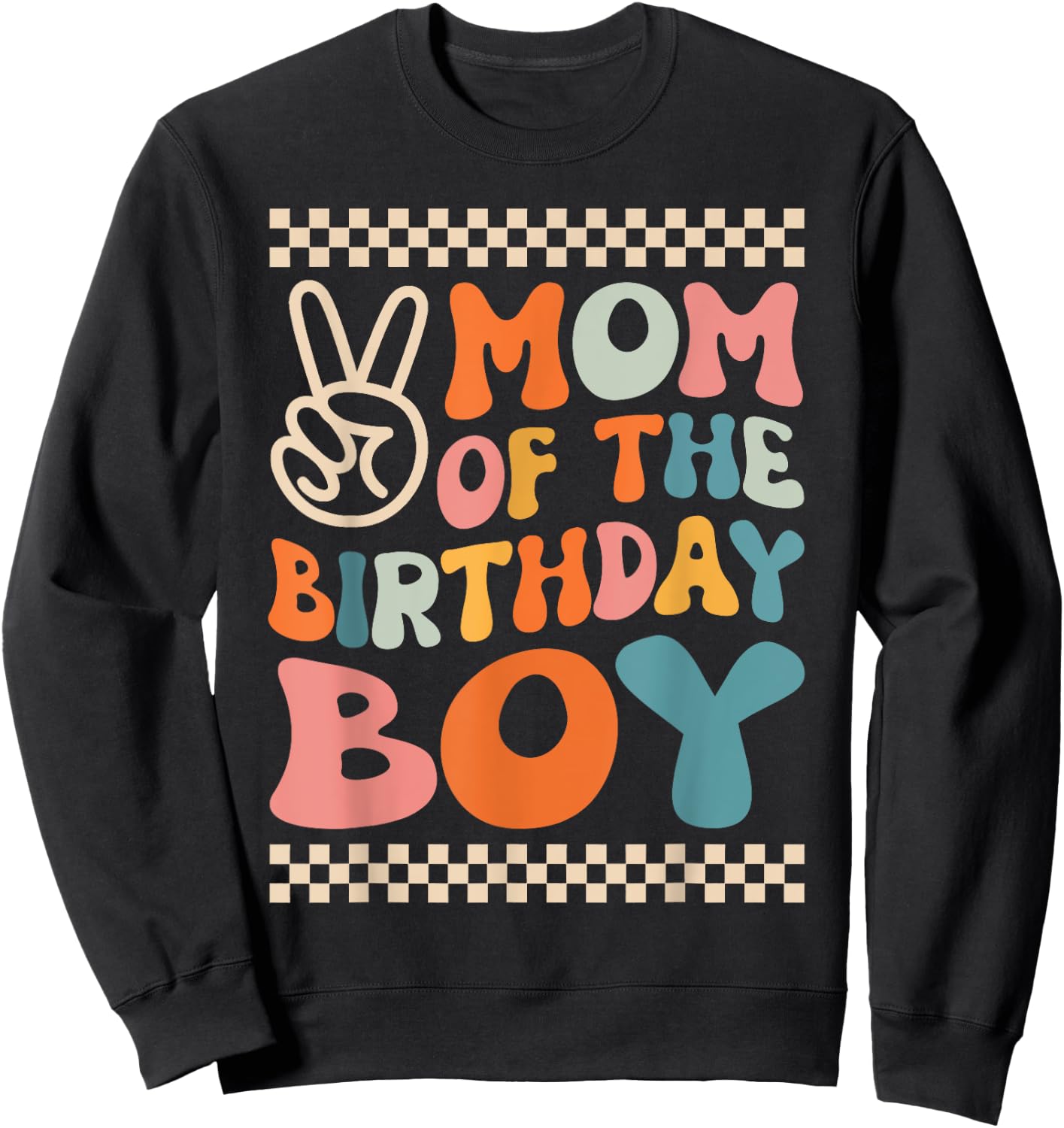 Mom Of The Birthday Boy Groovy Themed Family Fatching Sweatshirt - Sweatshirt | Black
