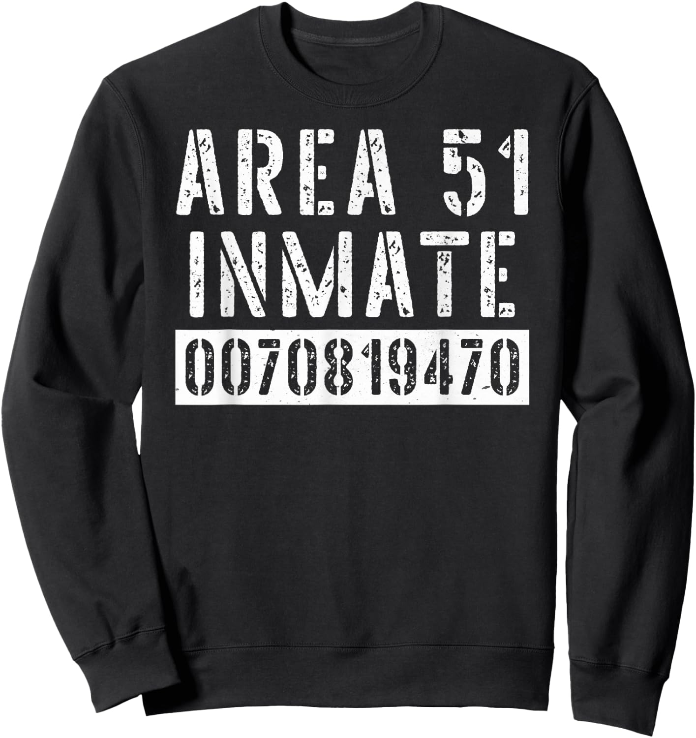 Area 51 Inmate Alien UFO Roswell Sweatshirt - Sweatshirt | Black