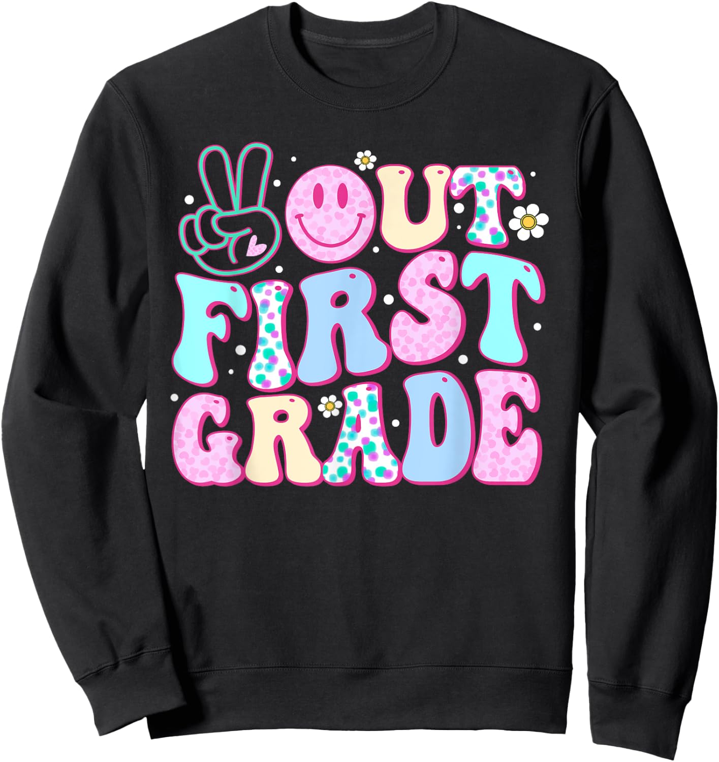 Peace Out First Grade Last Day Of School Groovy Boys Girls Sweatshirt - Sweatshirt | Black