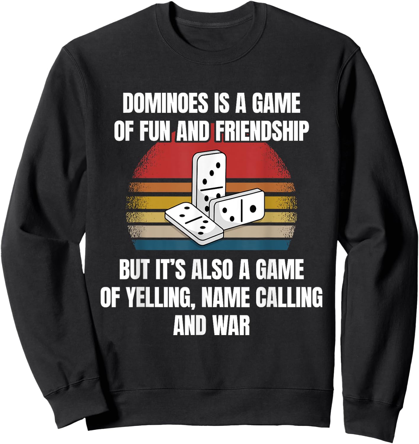 Dominoes Game Domino Hobby Funny Saying Bad Loser Quote Sweatshirt - Sweatshirt | Black