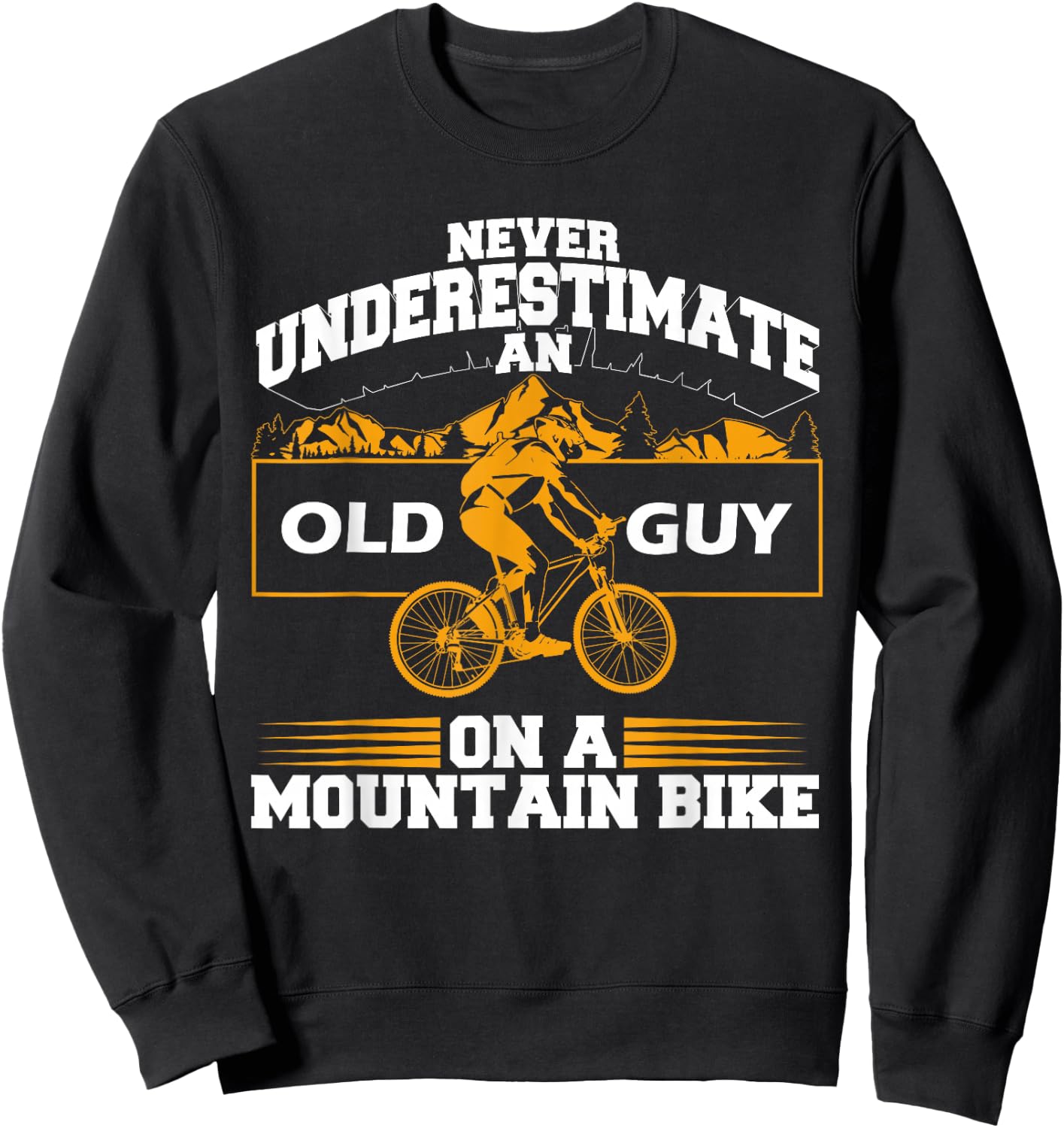 Funny Old Biker Mountain Bike Gift | Cute Bicycle Riders Men Sweatshirt - Sweatshirt | Black