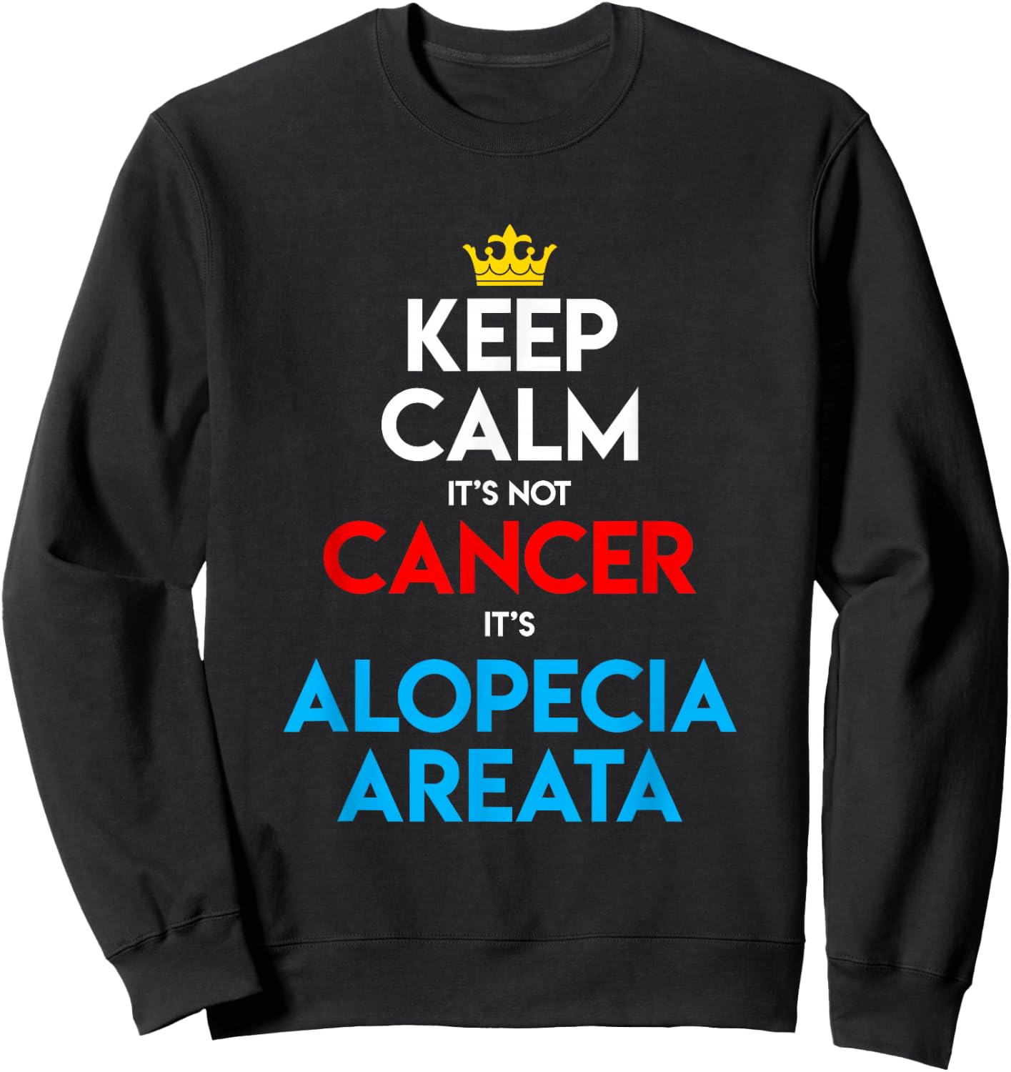 Alopecia Areata Awareness Hair Loss Bald Keep Calm Sweatshirt - Sweatshirt | Black