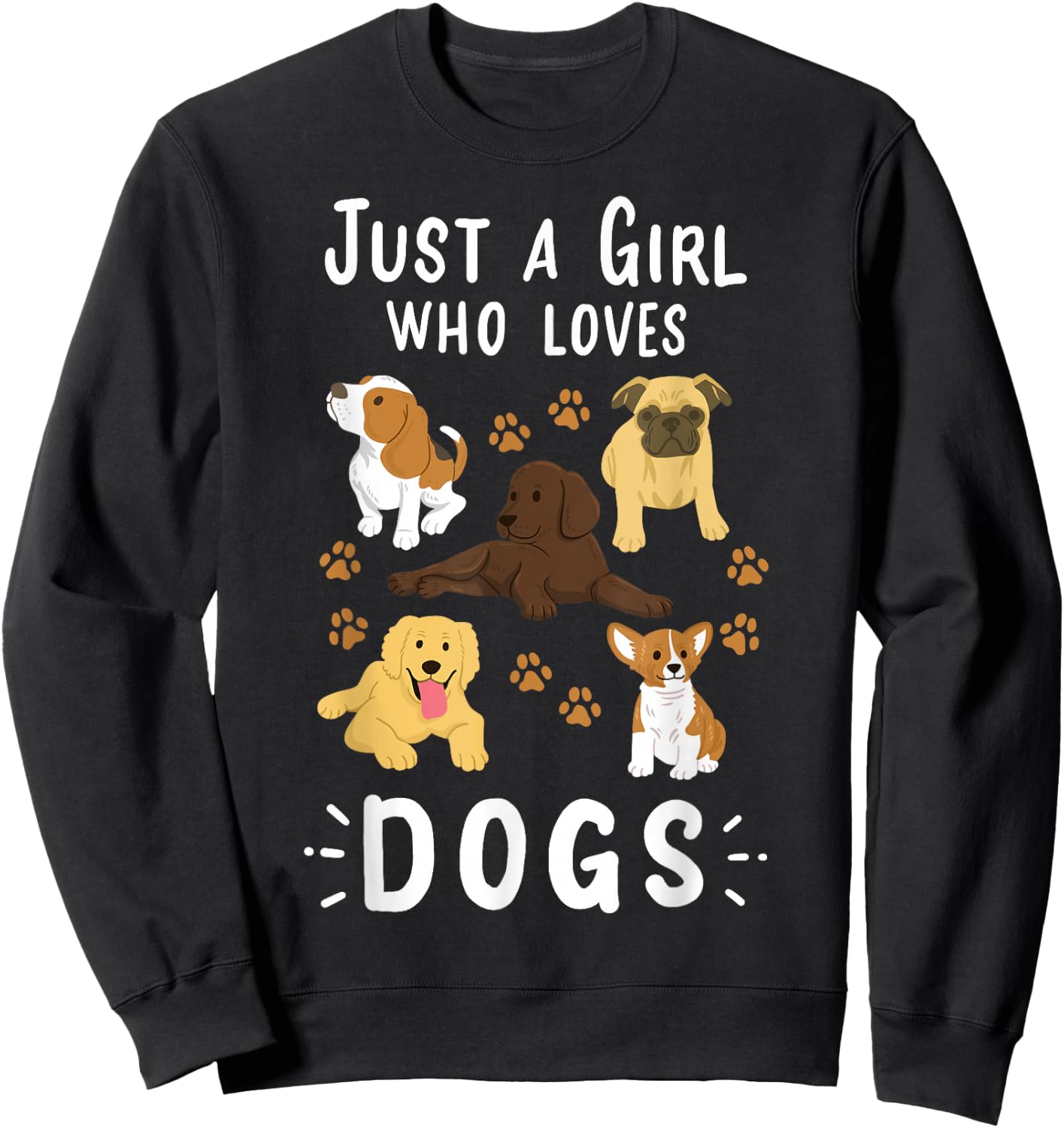 Just a Girl Who Loves Dogs Dog Lover Sweatshirt - Sweatshirt | Black