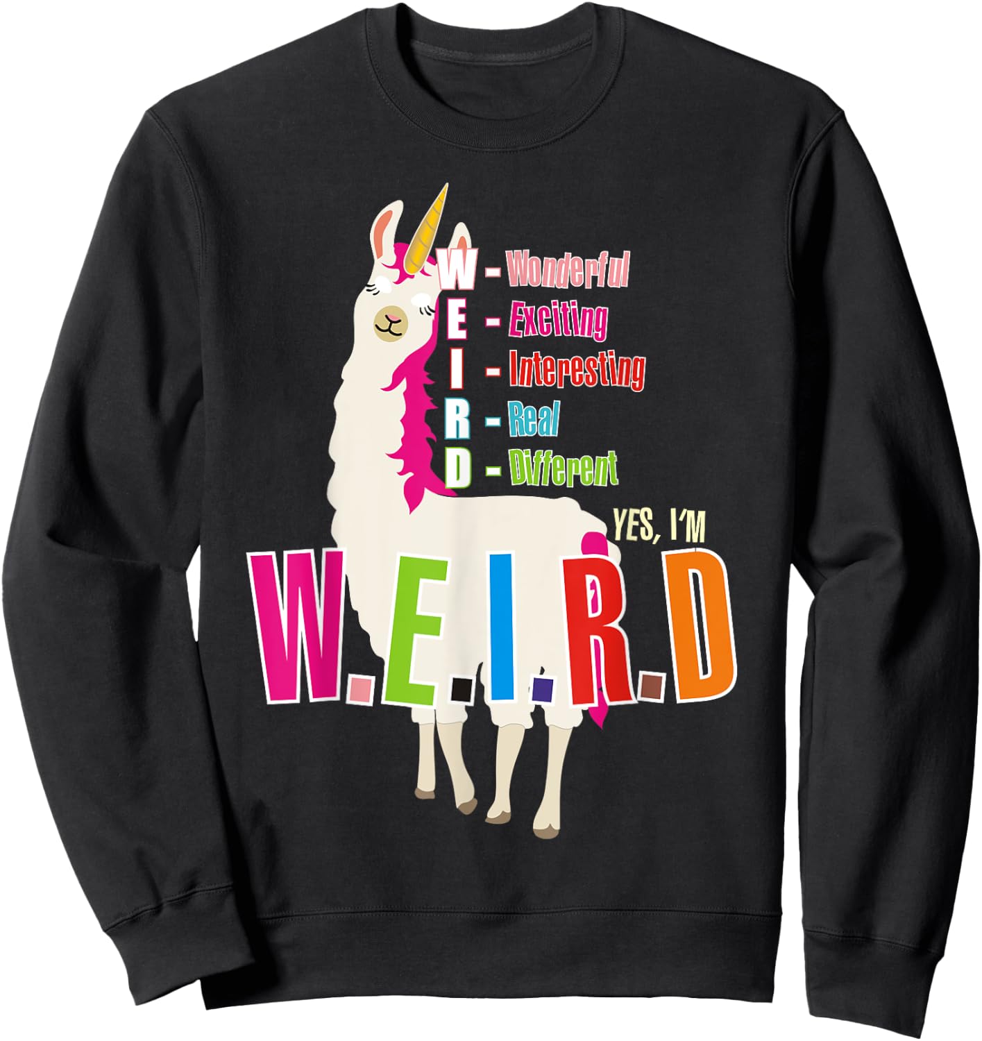 Yes I'm WEIRD Llamacorn Funny Cute Llama Unicorn Sweatshirt - Sweatshirt | Black