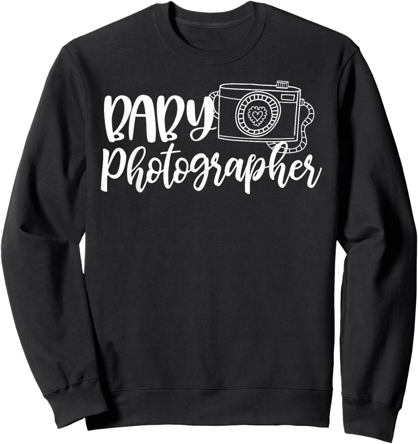 Cute Baby Photographer - Newborn Photography Design Sweatshirt - Sweatshirt | Black