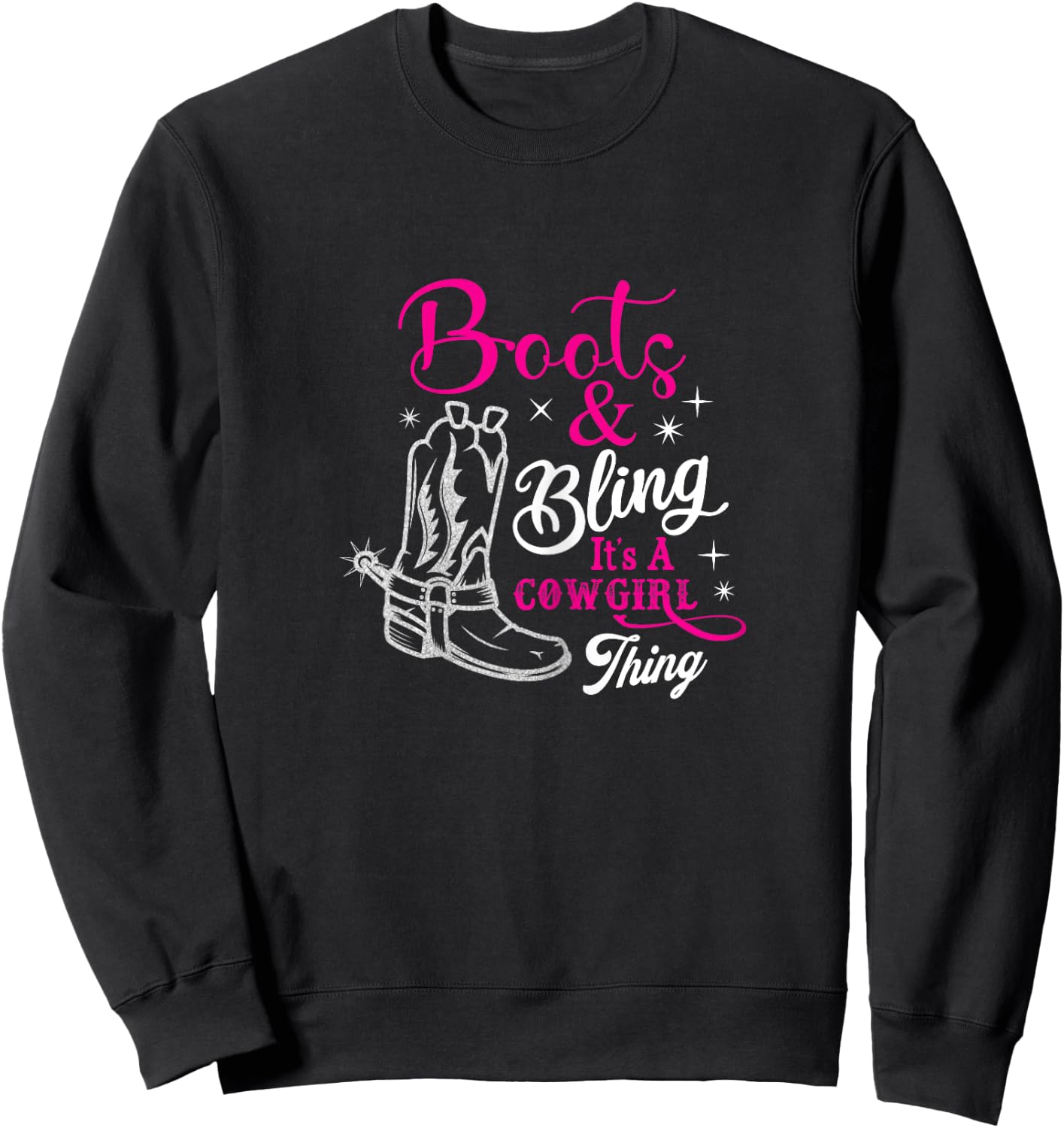 boots & bling it's a cowgirl thing Western Sweatshirt - Sweatshirt | Black